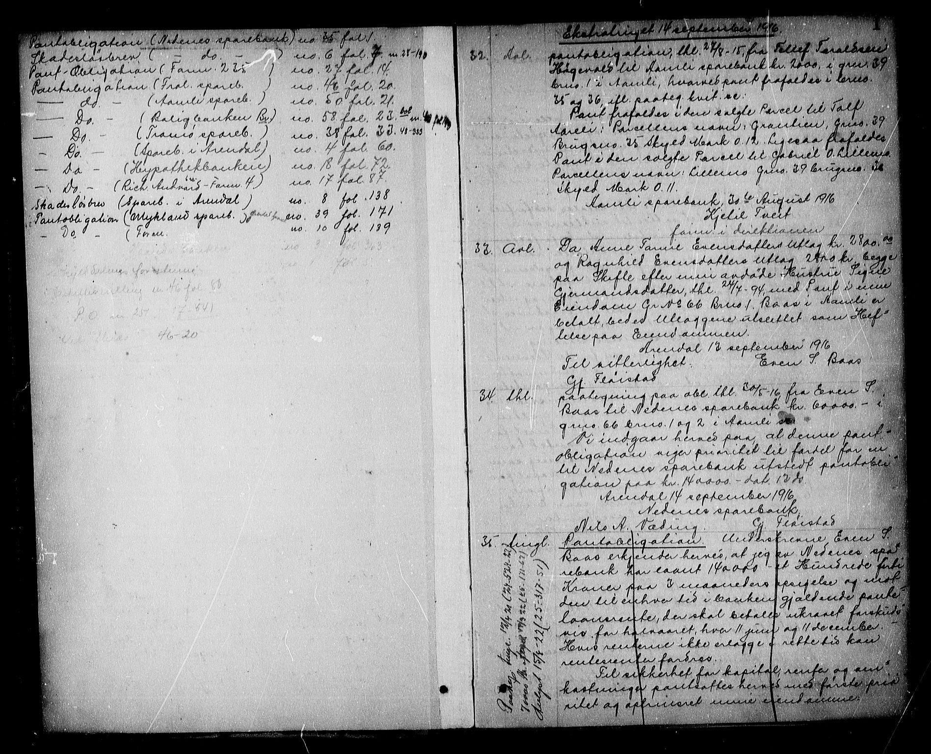 Nedenes sorenskriveri, AV/SAK-1221-0006/G/Gb/Gba/L0025: Mortgage book no. 22, 1916-1918, p. 1