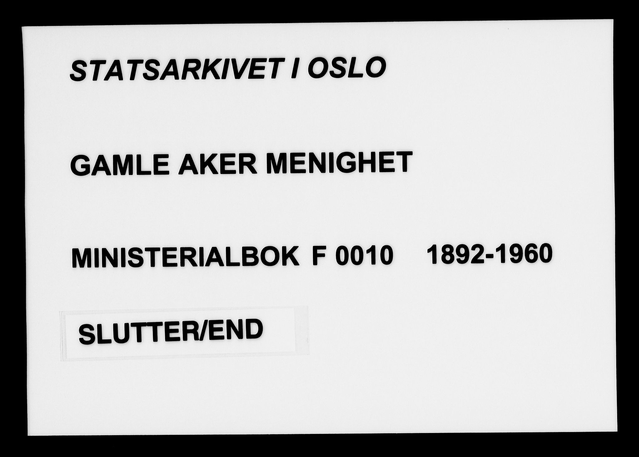 Gamle Aker prestekontor Kirkebøker, AV/SAO-A-10617a/F/L0010: Parish register (official) no. 10, 1892-1960