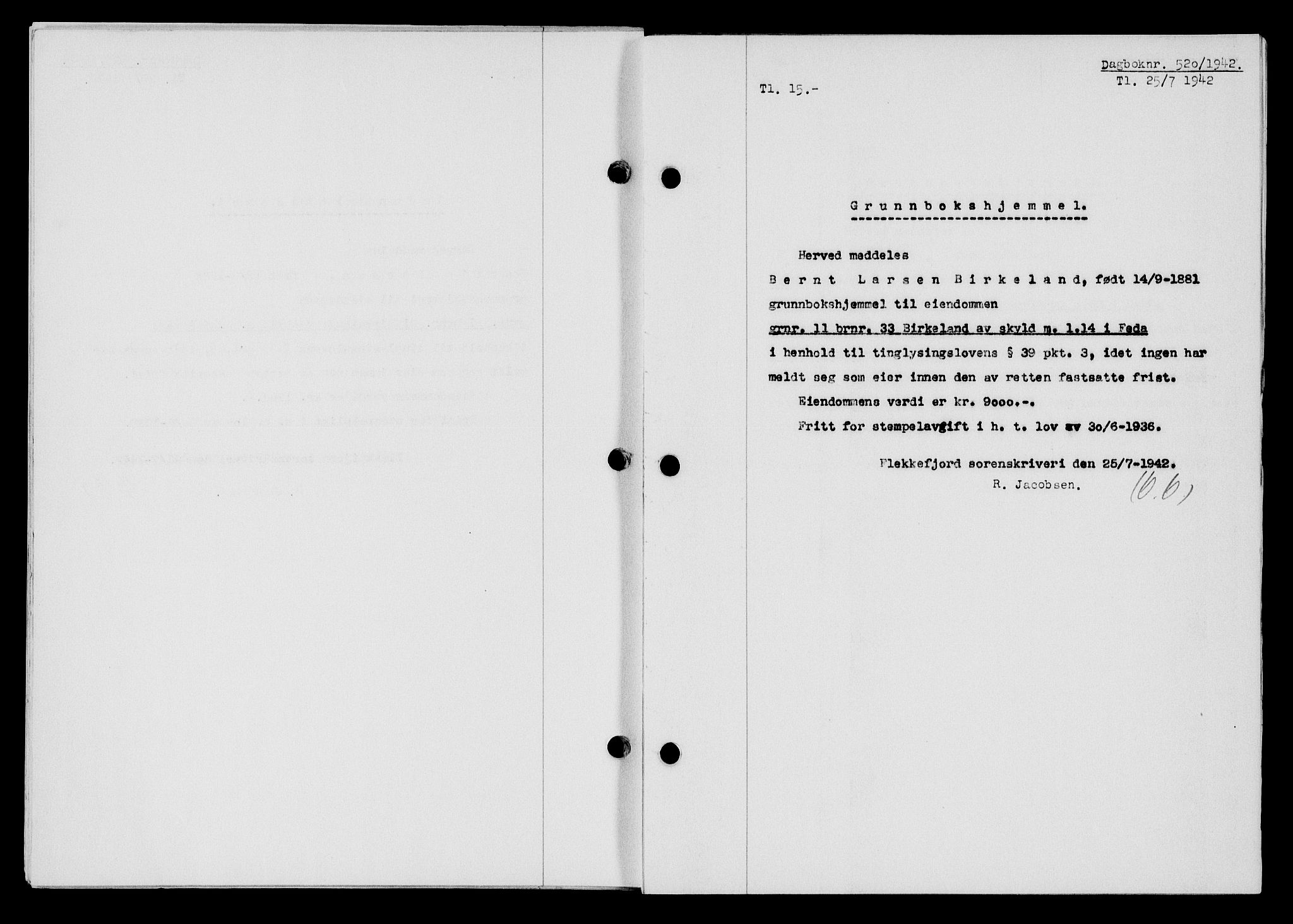 Flekkefjord sorenskriveri, SAK/1221-0001/G/Gb/Gba/L0057: Mortgage book no. A-5, 1941-1942, Diary no: : 520/1942