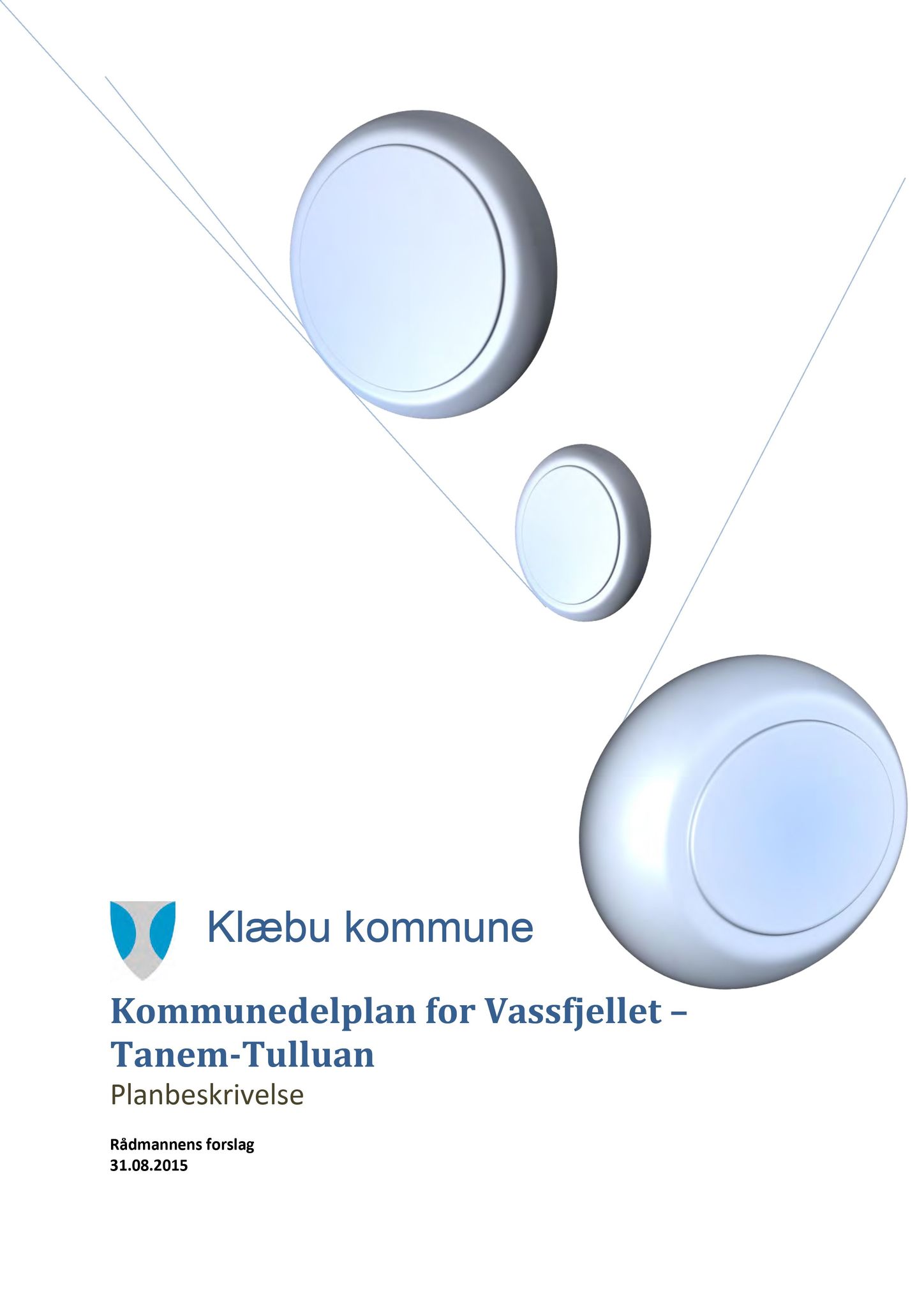 Klæbu Kommune, TRKO/KK/02-FS/L008: Formannsskapet - Møtedokumenter, 2015, p. 2782