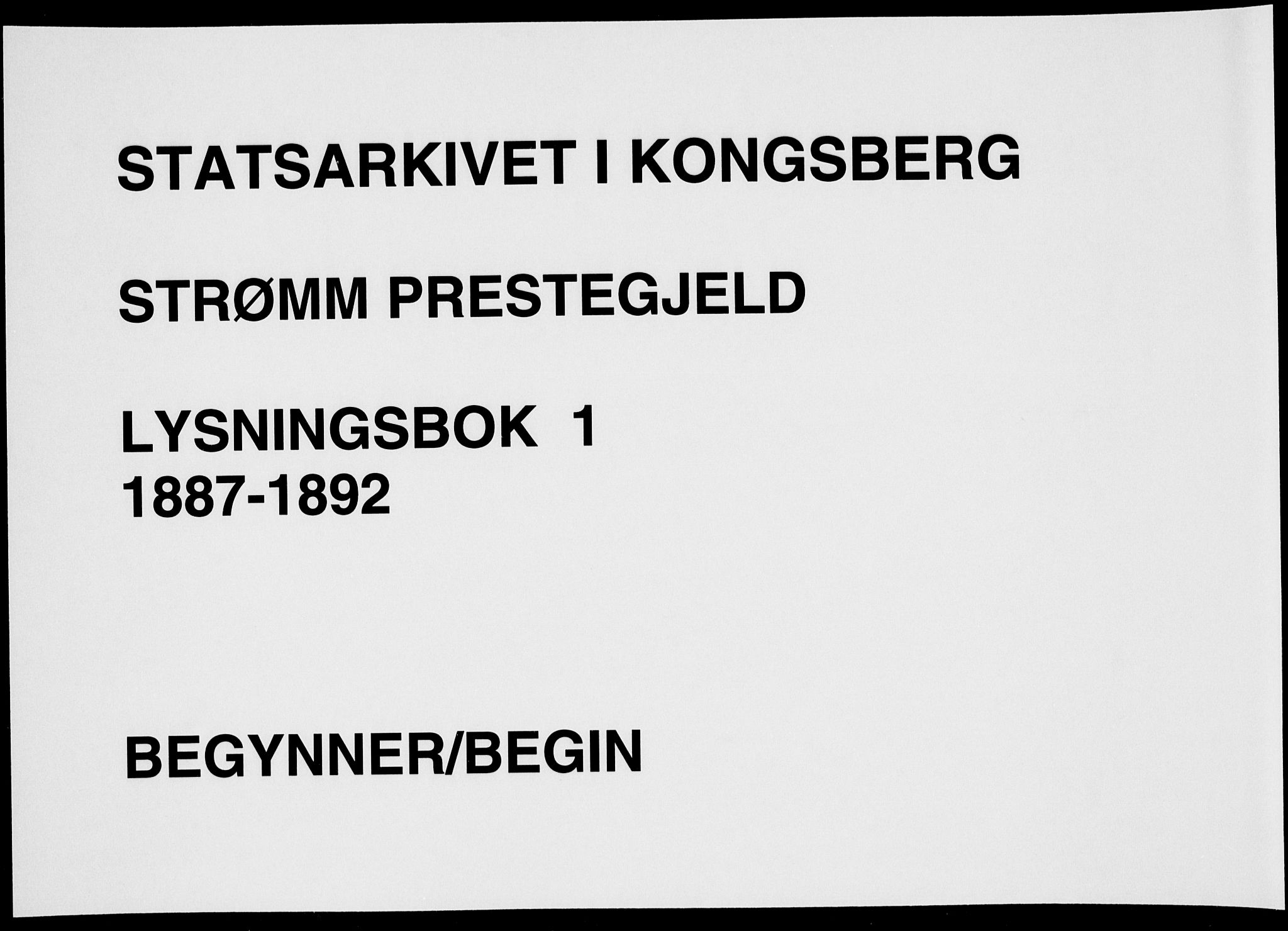 Strømm kirkebøker, AV/SAKO-A-322/H/Ha/L0001: Banns register no. 1, 1887-1892