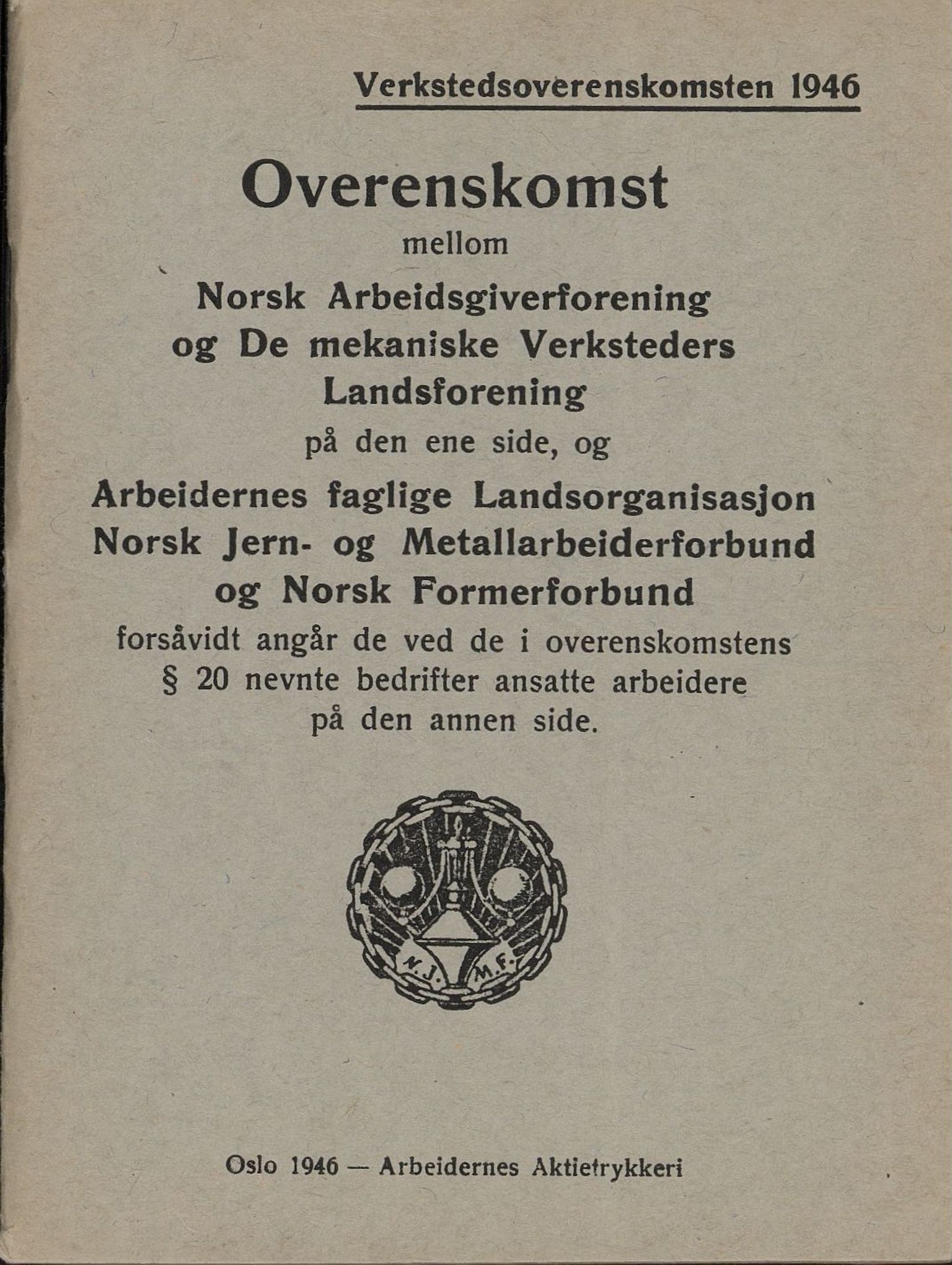 Norsk jern- og metallarbeiderforbund, AAB/ARK-1659/O/L0001/0019: Verkstedsoverenskomsten / Verkstedsoverenskomsten, 1946