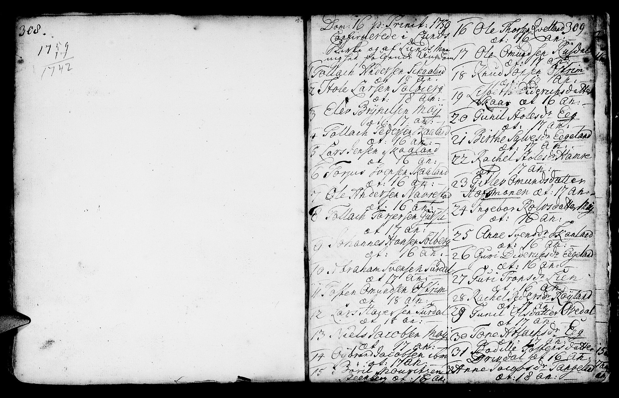 Lund sokneprestkontor, SAST/A-101809/S06/L0002: Parish register (official) no. A 2, 1738-1760, p. 308-309