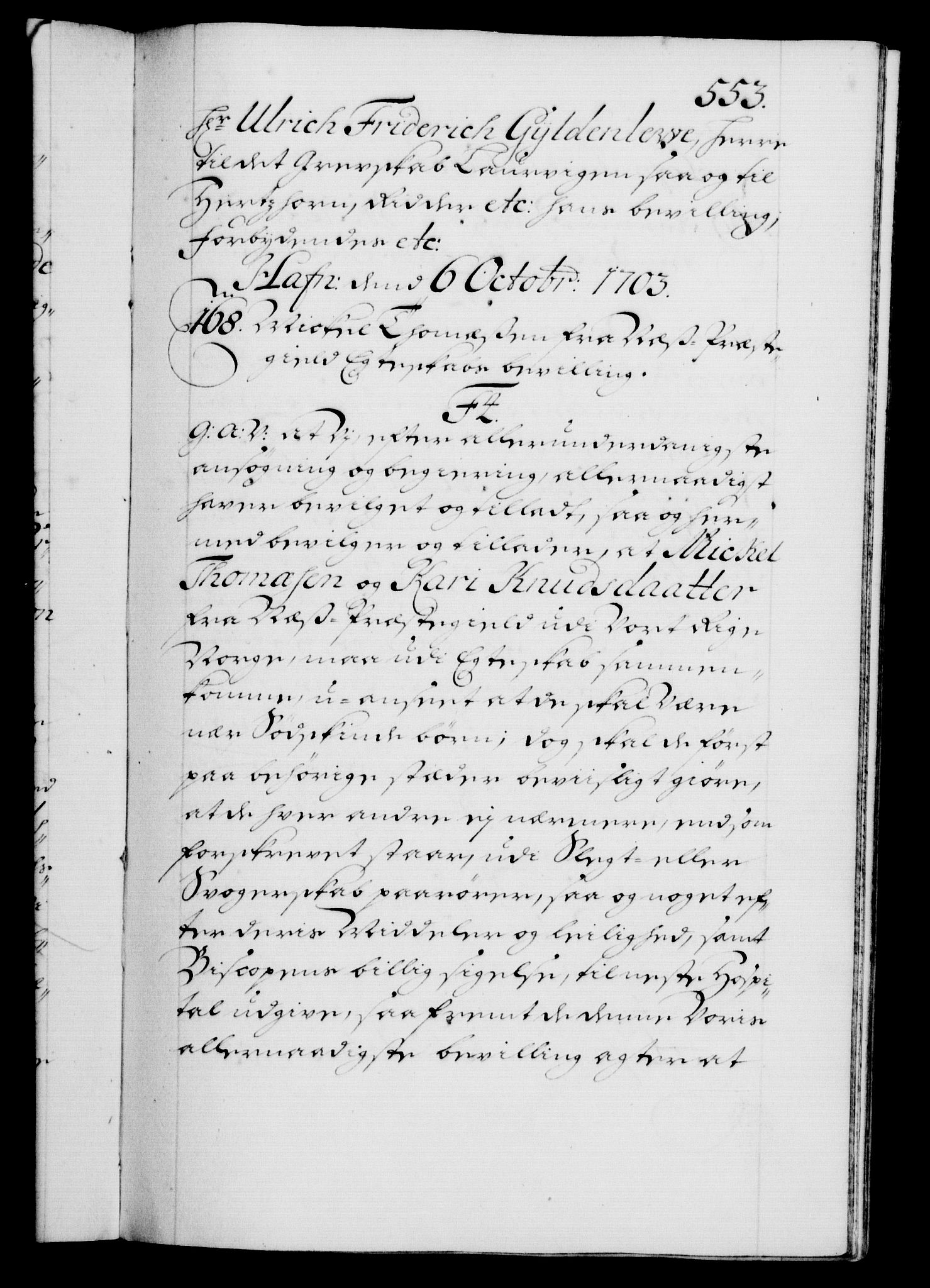 Danske Kanselli 1572-1799, AV/RA-EA-3023/F/Fc/Fca/Fcaa/L0018: Norske registre, 1699-1703, p. 553a