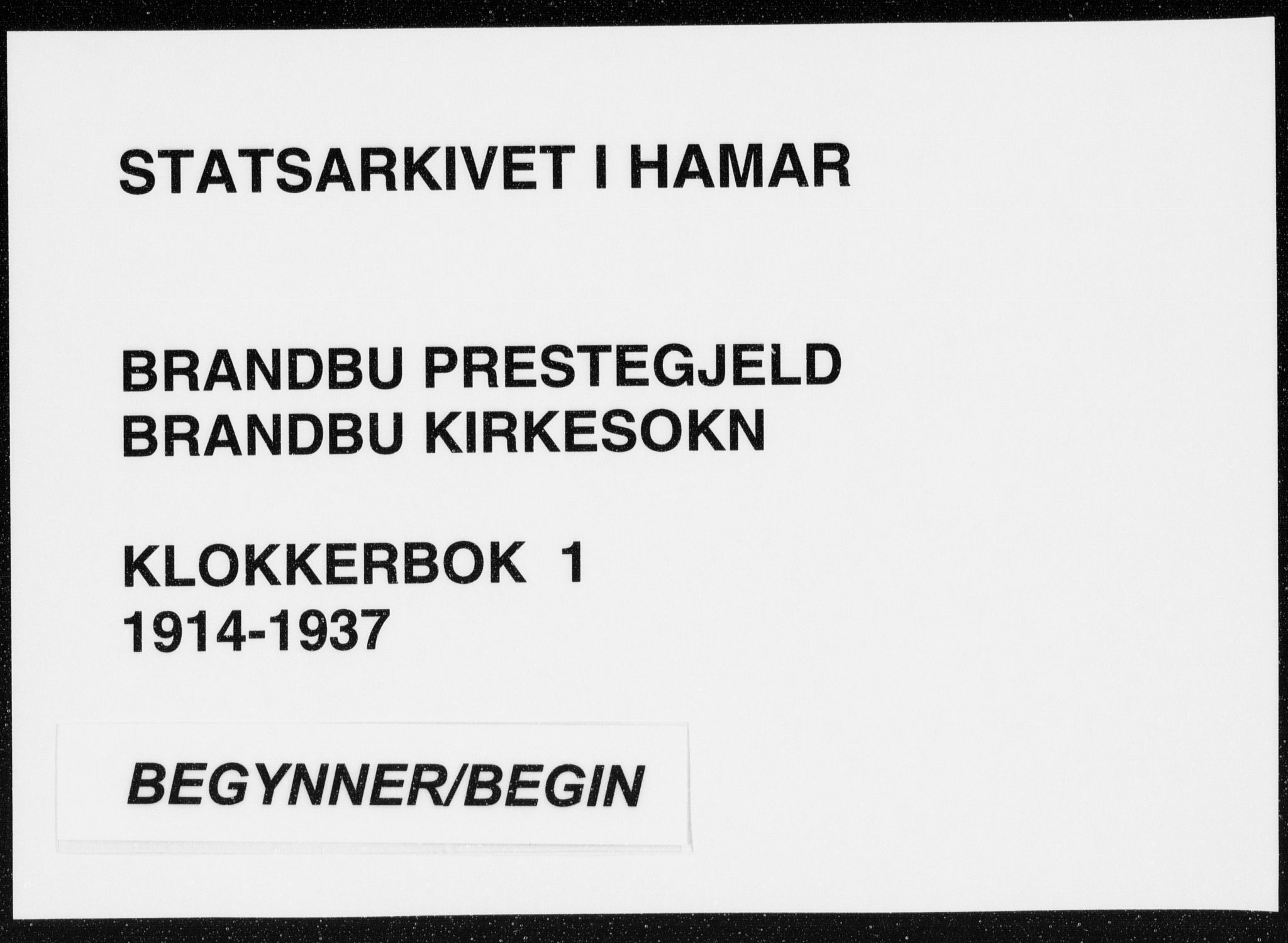 Brandbu prestekontor, AV/SAH-PREST-114/H/Ha/Hab/L0001: Parish register (copy) no. 1, 1914-1937