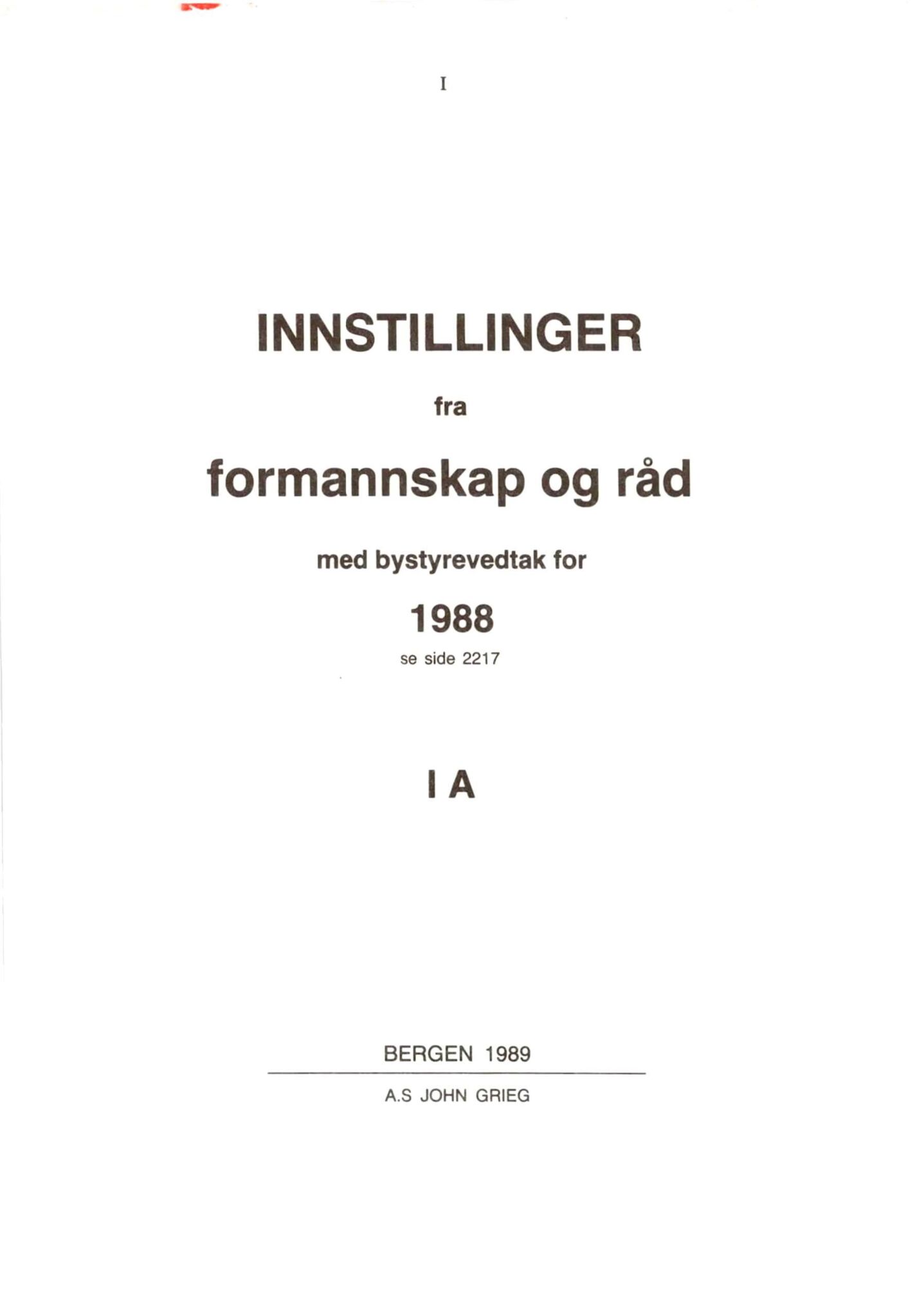 Bergen kommune. Formannskapet 1972 -, BBA/A-1809/A/Ab/L0033: Bergens kommuneforhandlinger 1988 IA, 1988