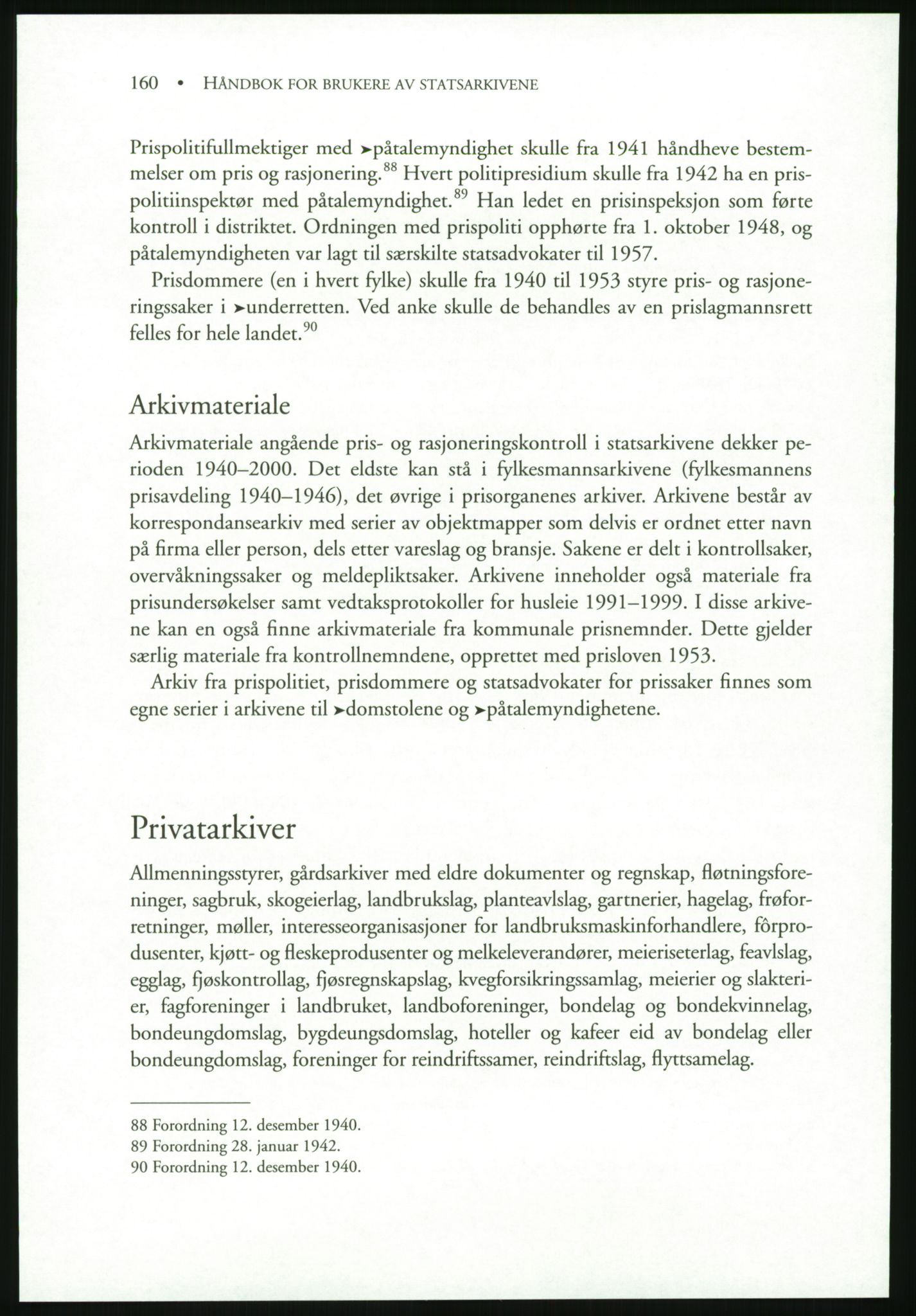 Publikasjoner utgitt av Arkivverket, PUBL/PUBL-001/B/0019: Liv Mykland: Håndbok for brukere av statsarkivene (2005), 2005, p. 160