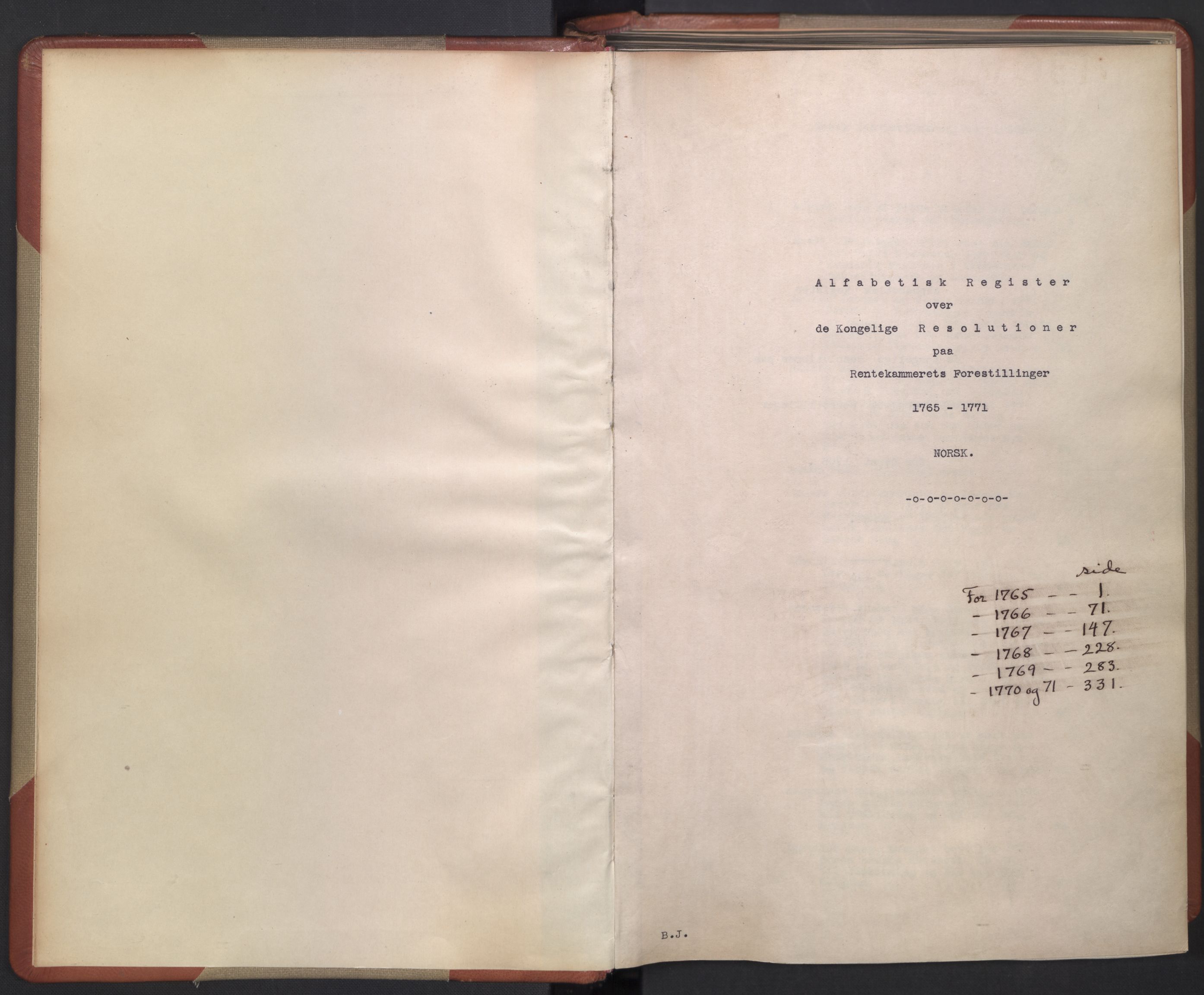 Avskriftsamlingen, AV/RA-EA-4022/F/Fb/L0121: Registratur over norske Relasjons- og resolusjonsprotokoller, 1765-1771, p. 3