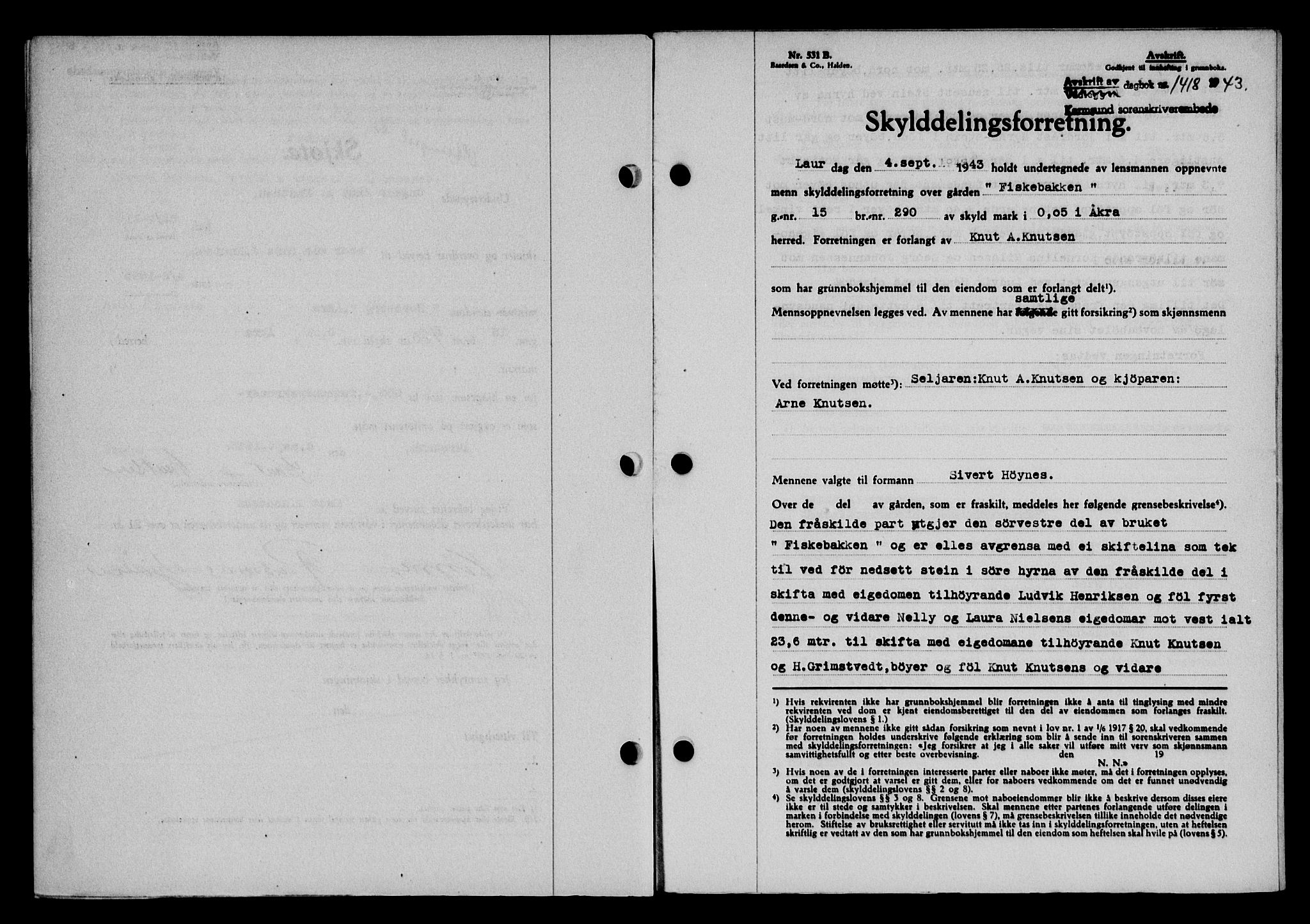 Karmsund sorenskriveri, AV/SAST-A-100311/01/II/IIB/L0080: Mortgage book no. 61A, 1943-1943, Diary no: : 1418/1943