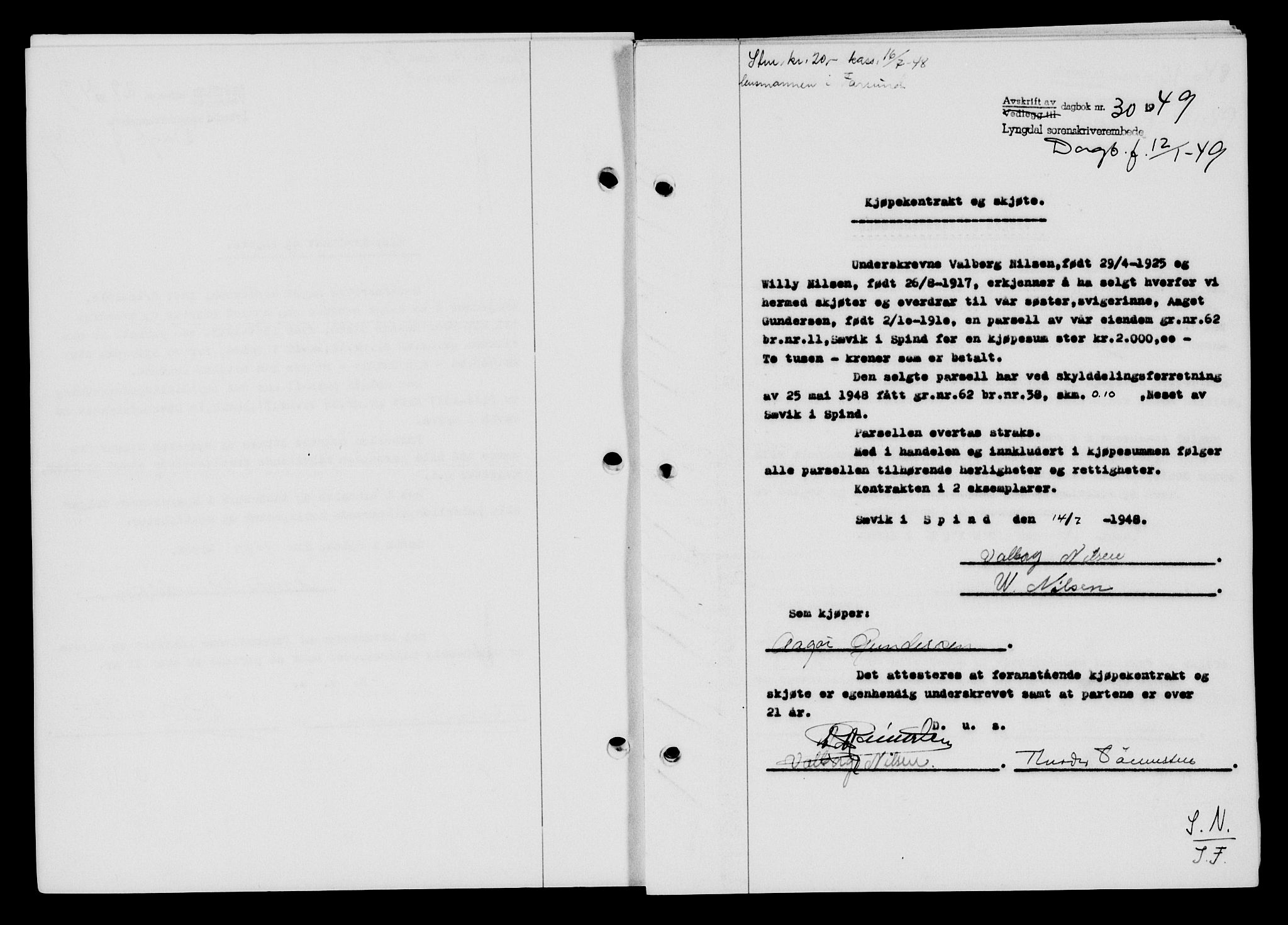 Lyngdal sorenskriveri, AV/SAK-1221-0004/G/Gb/L0663: Mortgage book no. A IX, 1948-1949, Diary no: : 30/1949