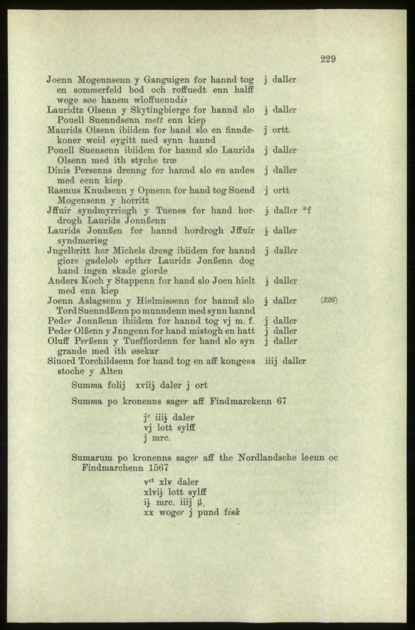 Publikasjoner utgitt av Arkivverket, PUBL/PUBL-001/C/0005: Bind 5: Rekneskap for Bergenhus len 1566-1567: B. Utgift C. Dei nordlandske lena og Finnmark D. Ekstrakt, 1566-1567, p. 229