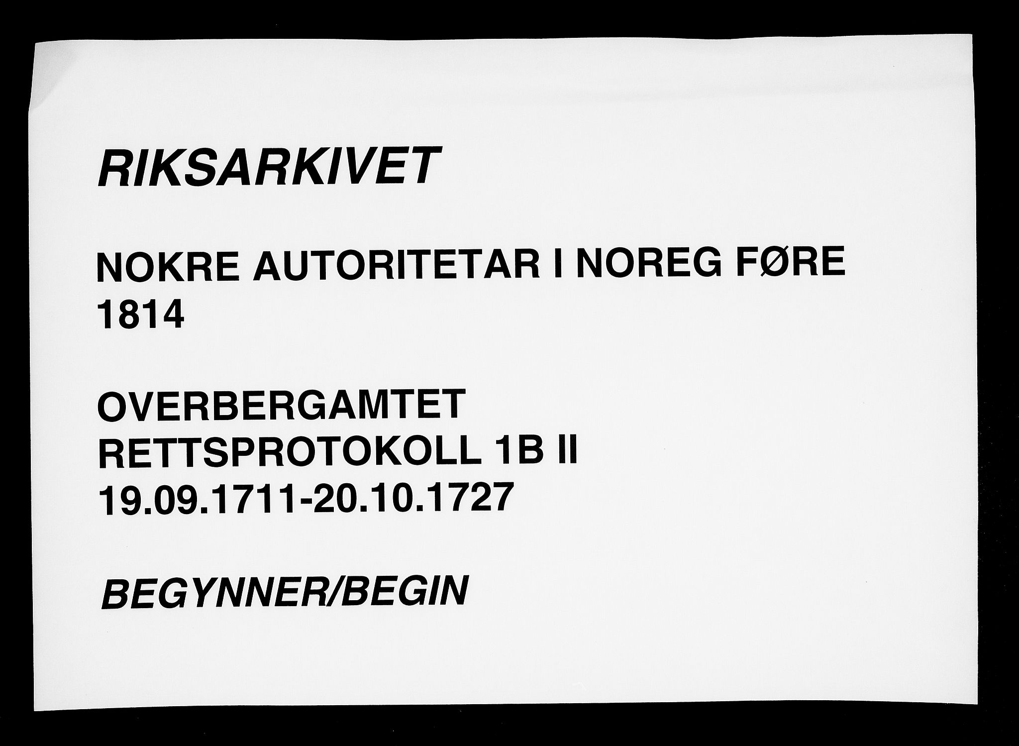 Overbergamtet 1621-1830, AV/SAKO-EA-2885/K/Ka/L0002: Rettsprotokoll, 1711-1727