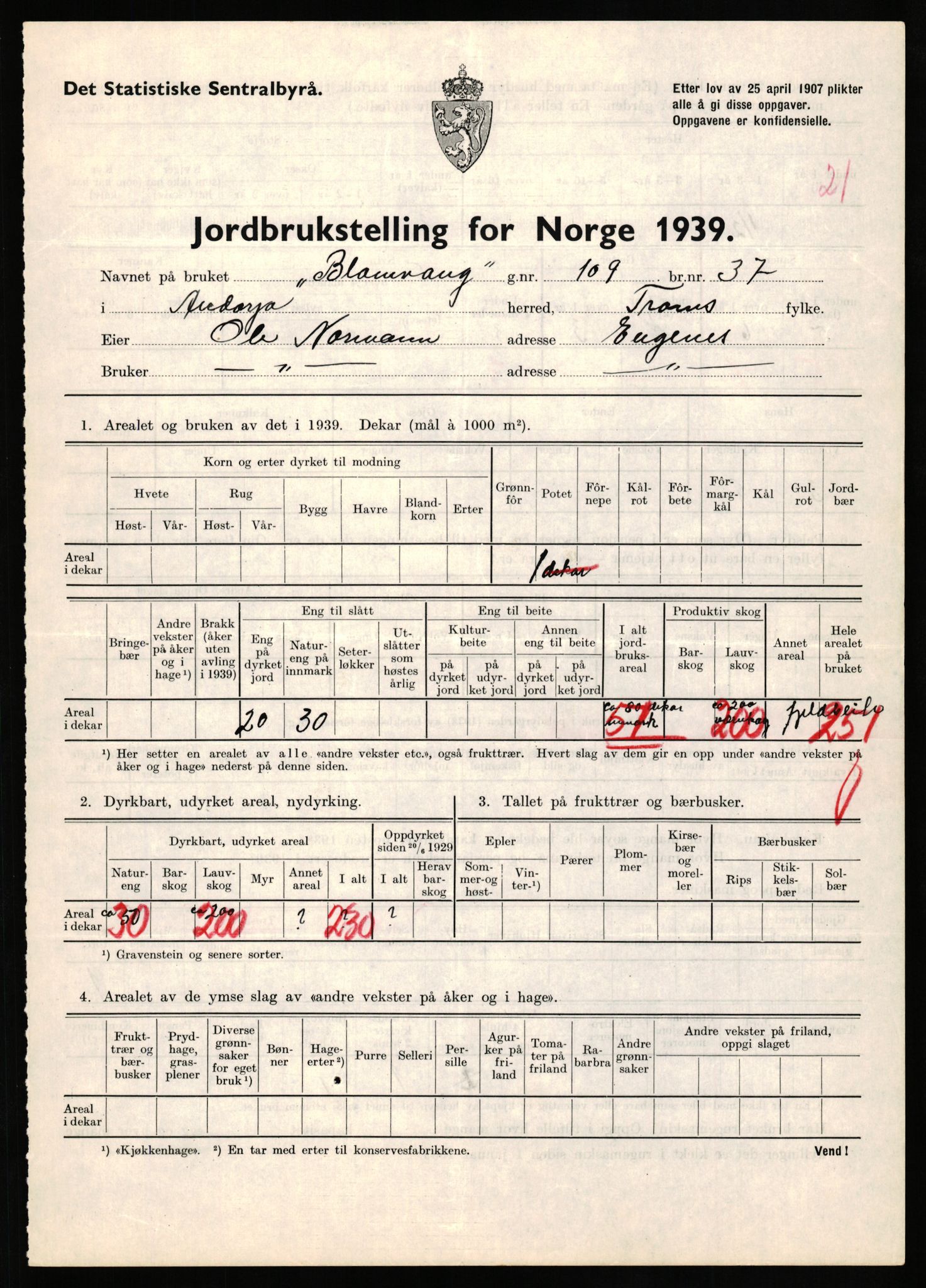 Statistisk sentralbyrå, Næringsøkonomiske emner, Jordbruk, skogbruk, jakt, fiske og fangst, AV/RA-S-2234/G/Gb/L0339: Troms: Andørja, Astafjord og Lavangen, 1939, p. 829