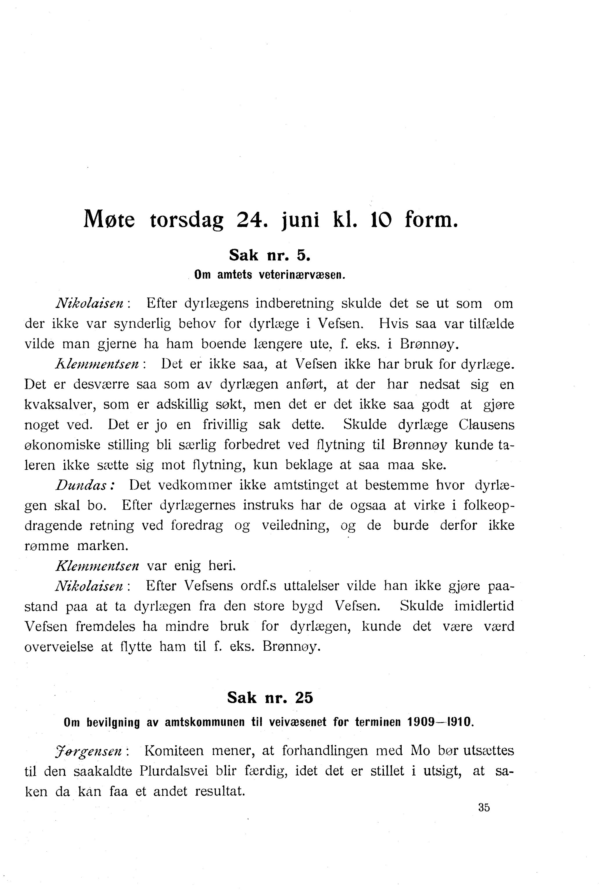 Nordland Fylkeskommune. Fylkestinget, AIN/NFK-17/176/A/Ac/L0032: Fylkestingsforhandlinger 1909, 1909