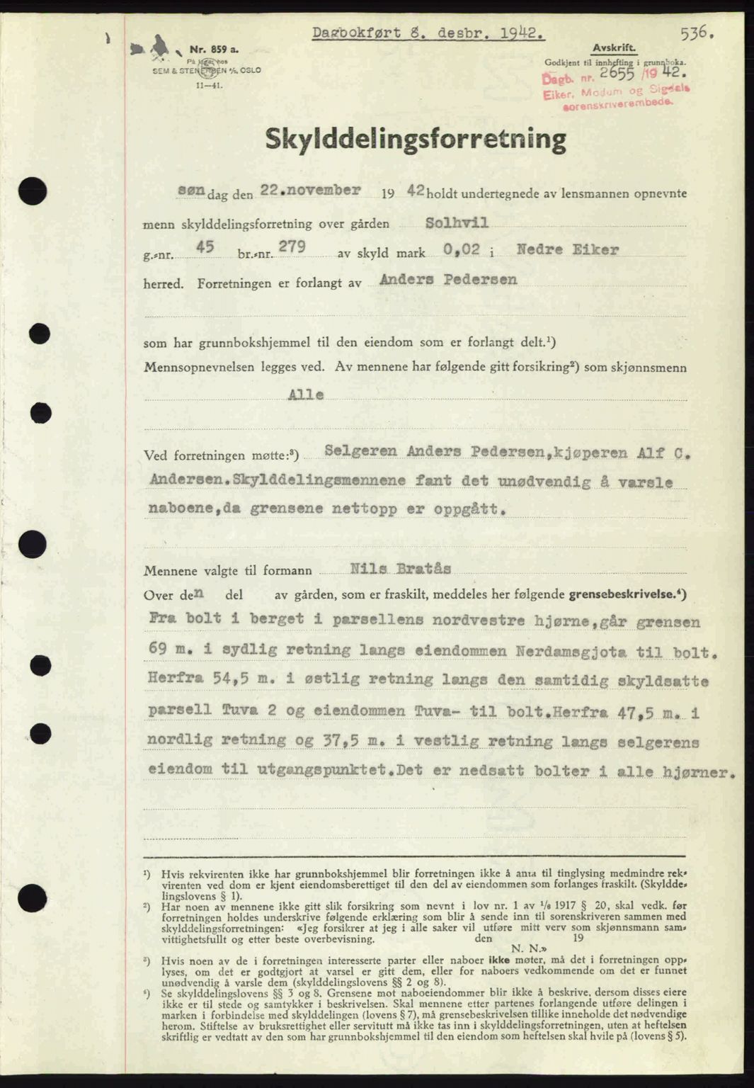 Eiker, Modum og Sigdal sorenskriveri, SAKO/A-123/G/Ga/Gab/L0047: Mortgage book no. A17, 1942-1943, Diary no: : 2655/1942