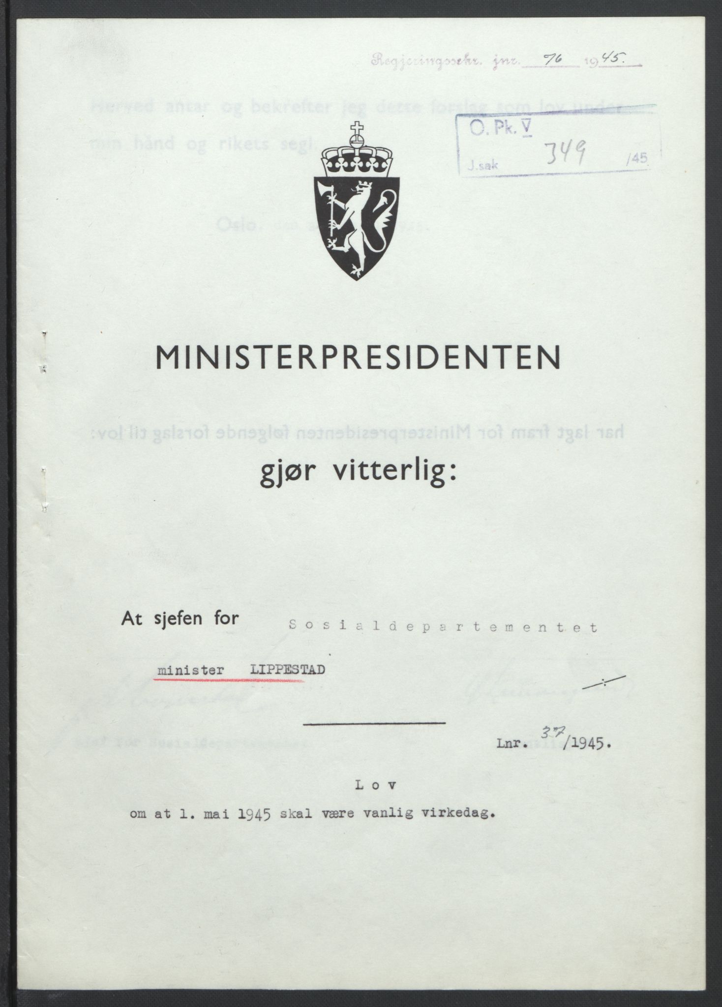 NS-administrasjonen 1940-1945 (Statsrådsekretariatet, de kommisariske statsråder mm), RA/S-4279/D/Db/L0101/0001: -- / Lover og vedtak, 1945, p. 150