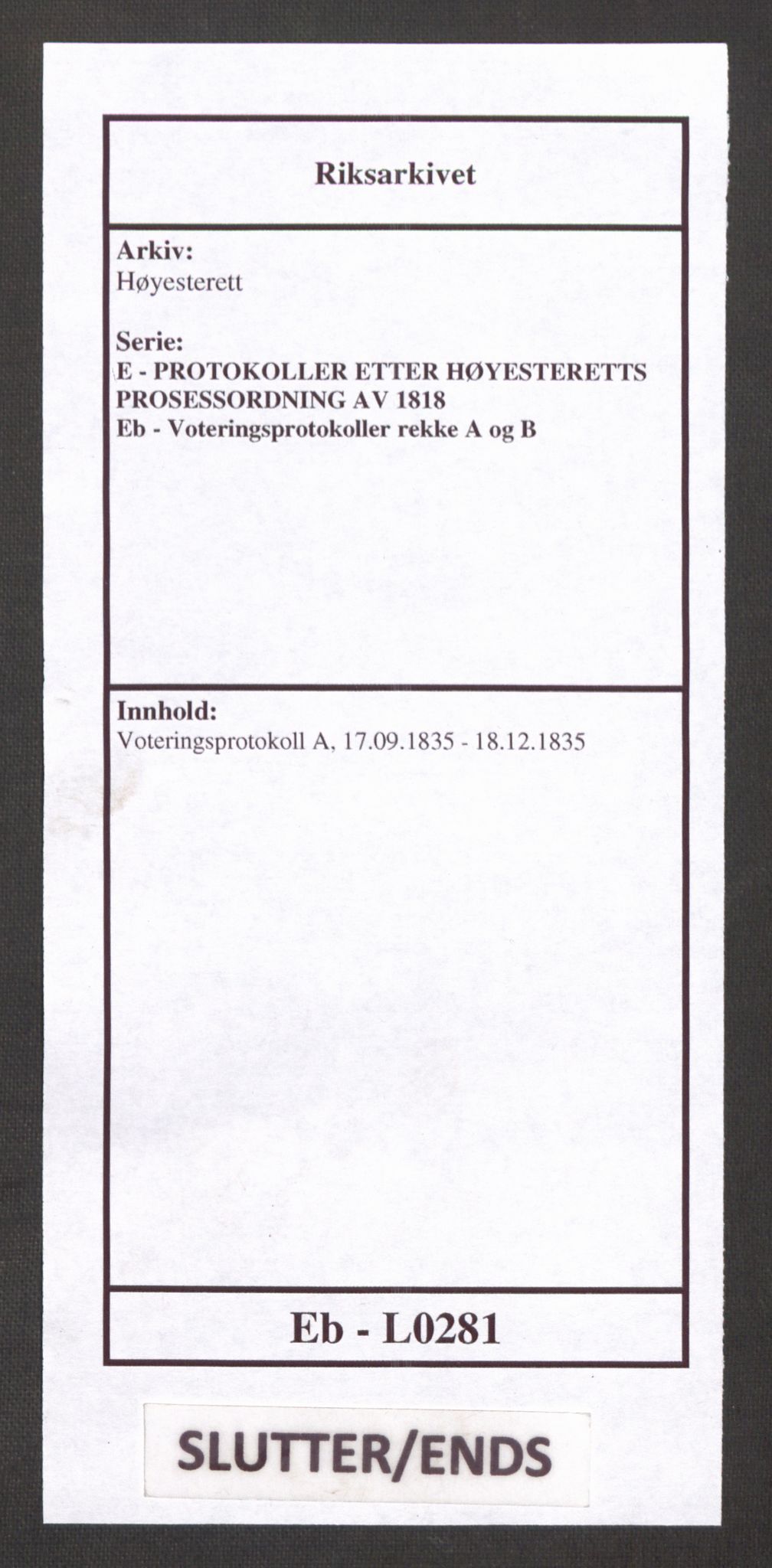 Høyesterett, AV/RA-S-1002/E/Eb/Ebb/L0024/0002: Voteringsprotokoller / Voteringsprotokoll, 1835