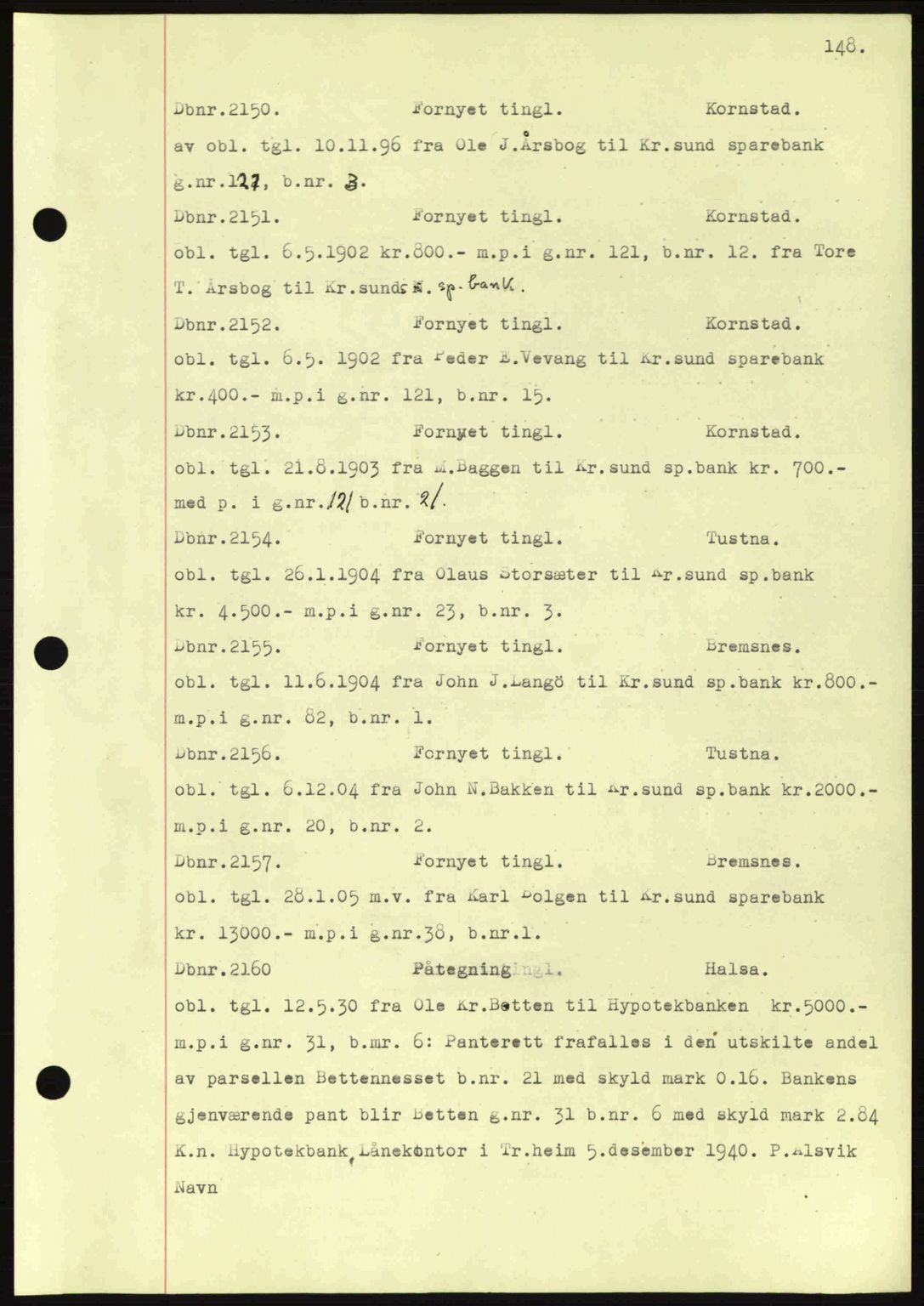 Nordmøre sorenskriveri, AV/SAT-A-4132/1/2/2Ca: Mortgage book no. C81, 1940-1945, Diary no: : 2150/1940