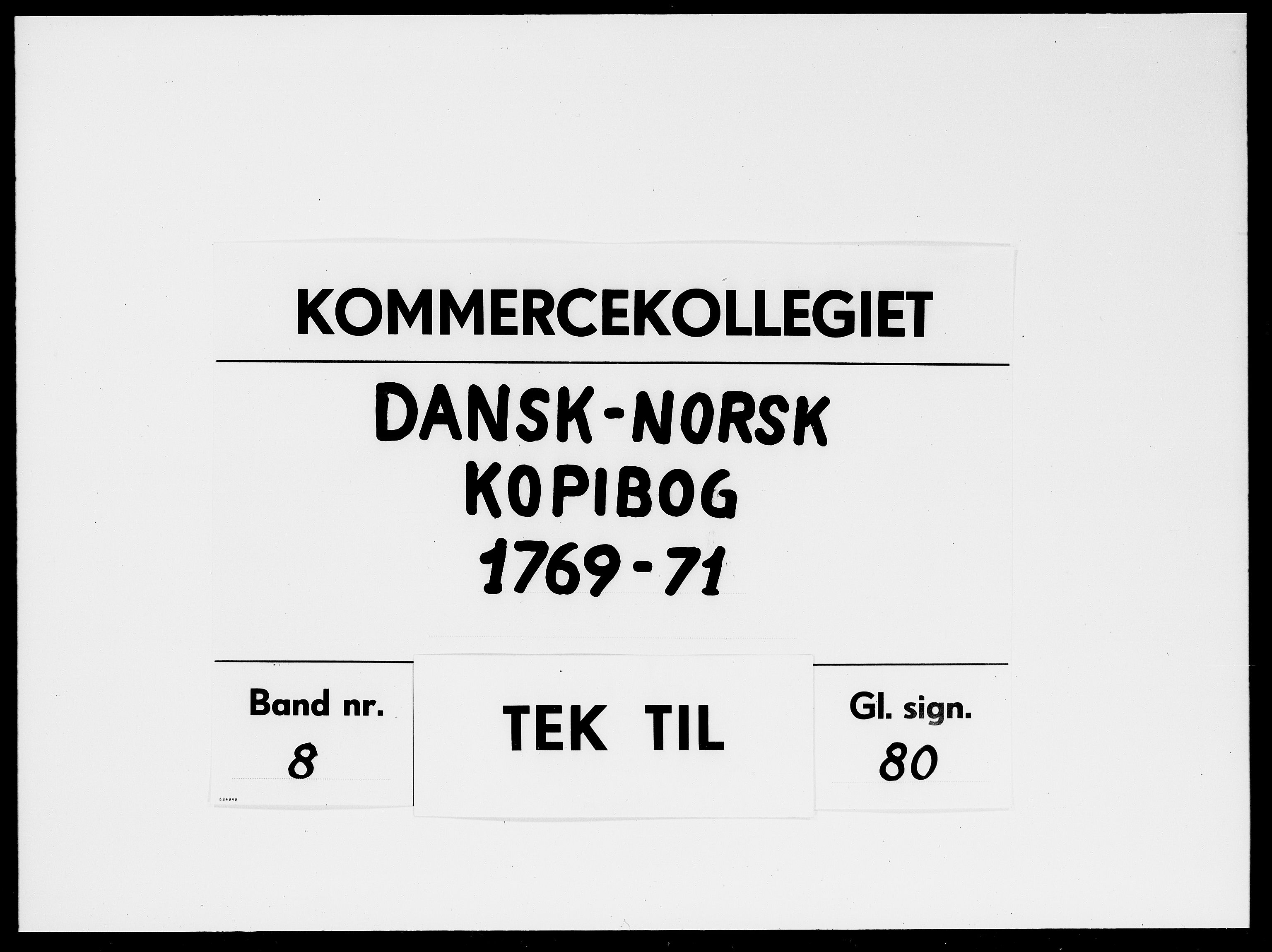 Kommercekollegiet, Dansk-Norske Sekretariat, DRA/A-0001/10/48: Dansk-Norsk kopibog, 1769-1771