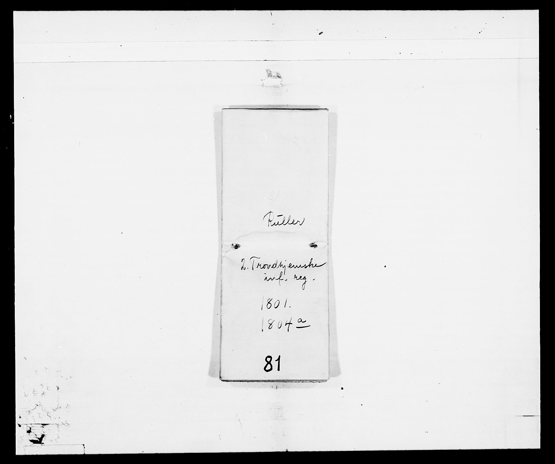 Generalitets- og kommissariatskollegiet, Det kongelige norske kommissariatskollegium, AV/RA-EA-5420/E/Eh/L0081: 2. Trondheimske nasjonale infanteriregiment, 1801-1804, p. 6