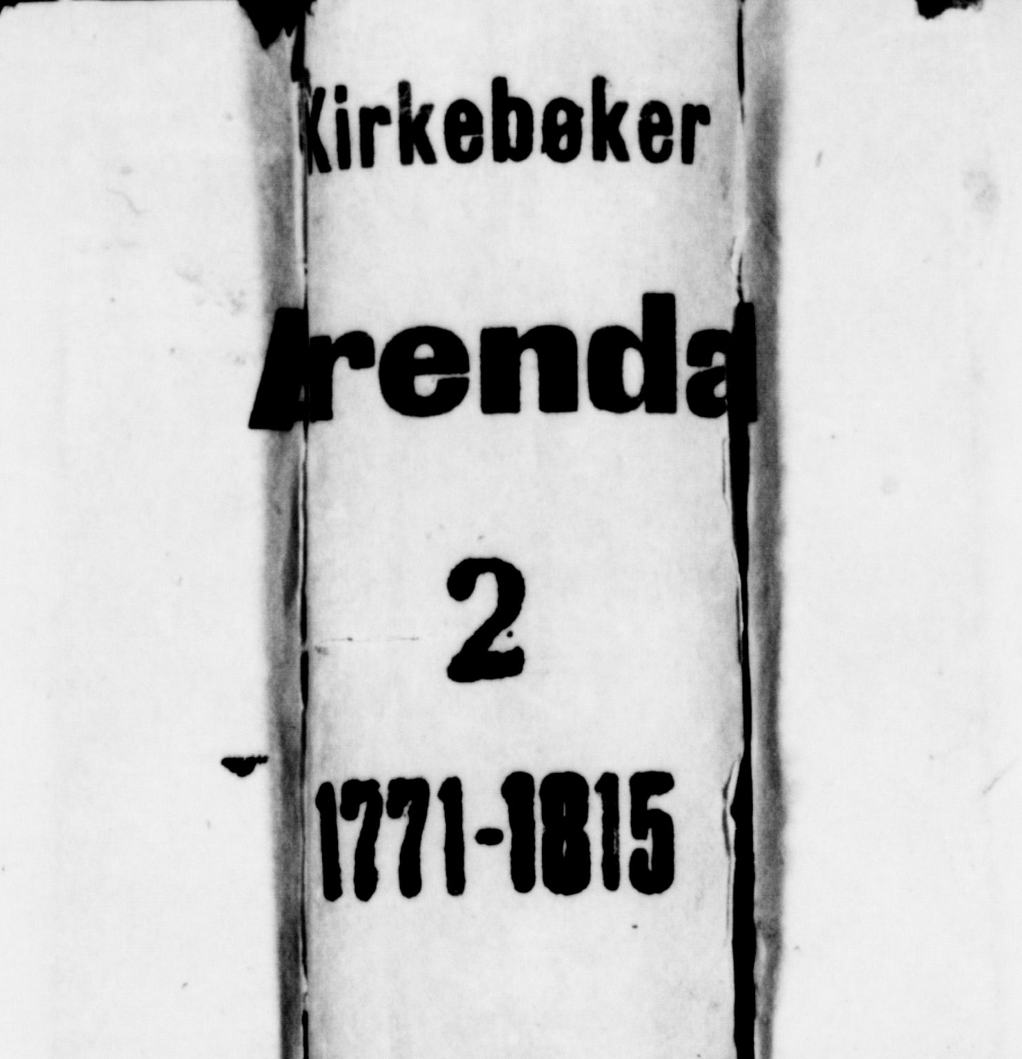 Arendal sokneprestkontor, Trefoldighet, SAK/1111-0040/F/Fa/L0002: Parish register (official) no. A 2, 1771-1815