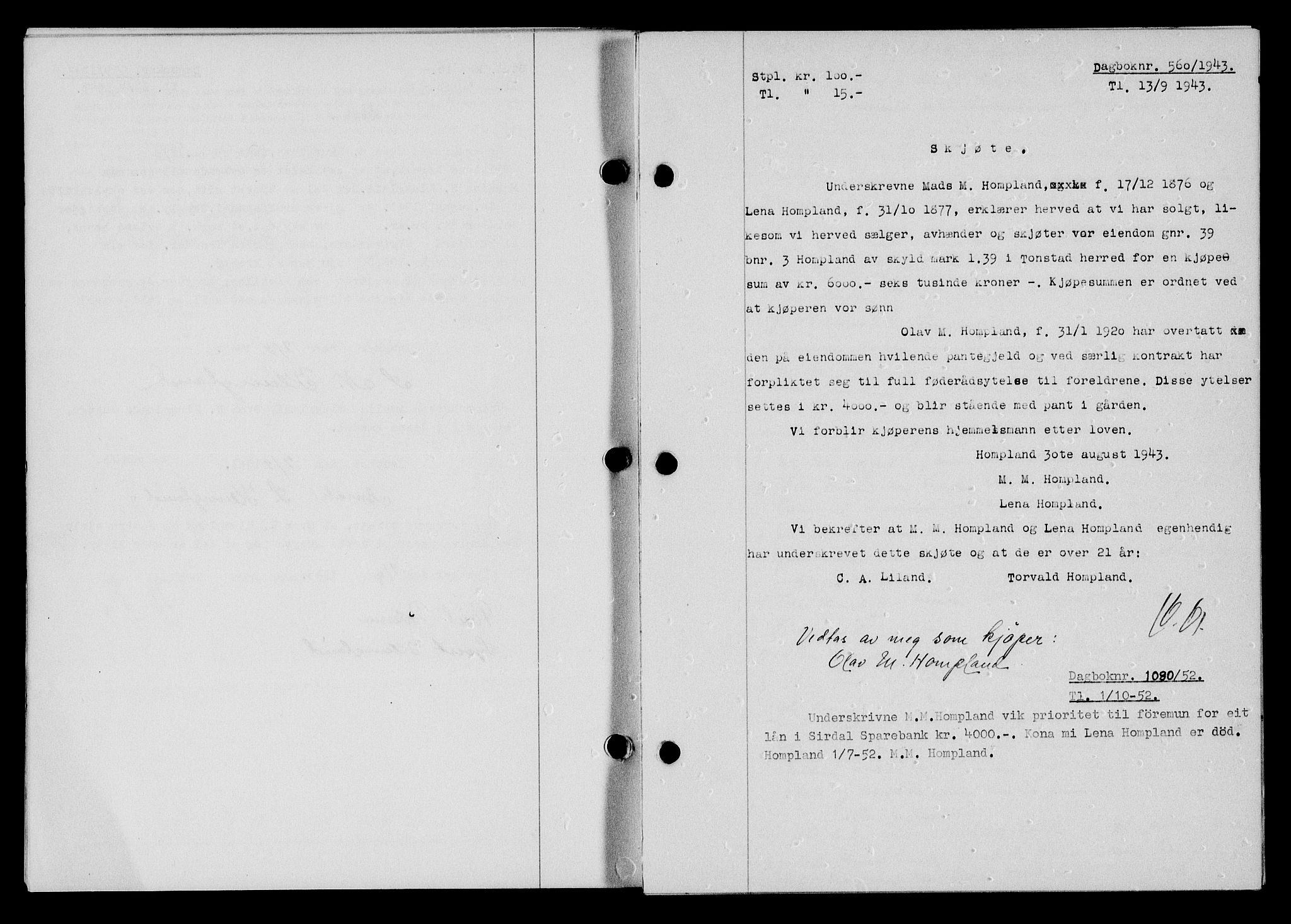 Flekkefjord sorenskriveri, SAK/1221-0001/G/Gb/Gba/L0058: Mortgage book no. A-6, 1942-1944, Diary no: : 560/1943