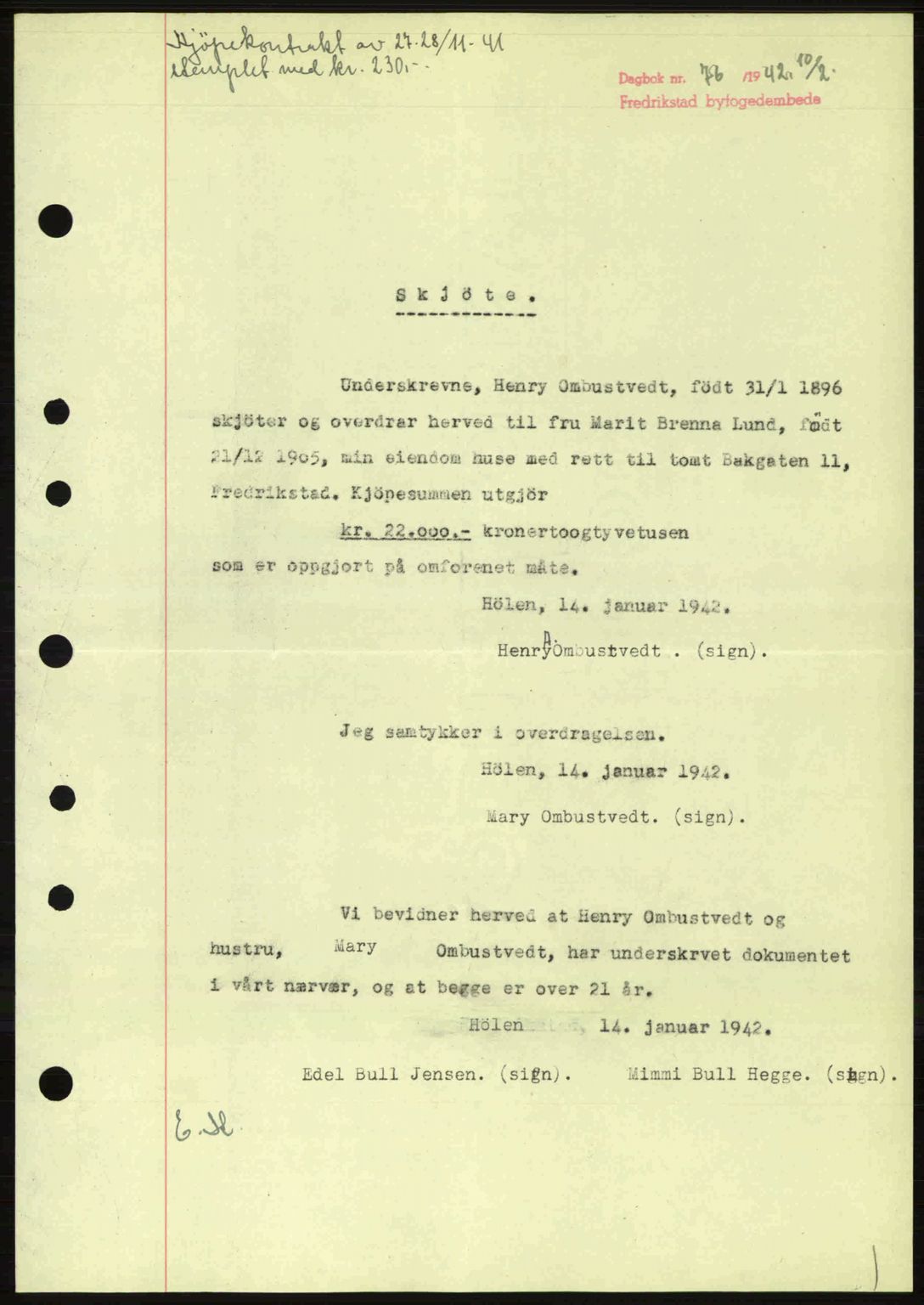 Fredrikstad byfogd, AV/SAO-A-10473a/G/Ga/Gac/L0002: Mortgage book no. A32a, 1940-1945, Diary no: : 76/1942