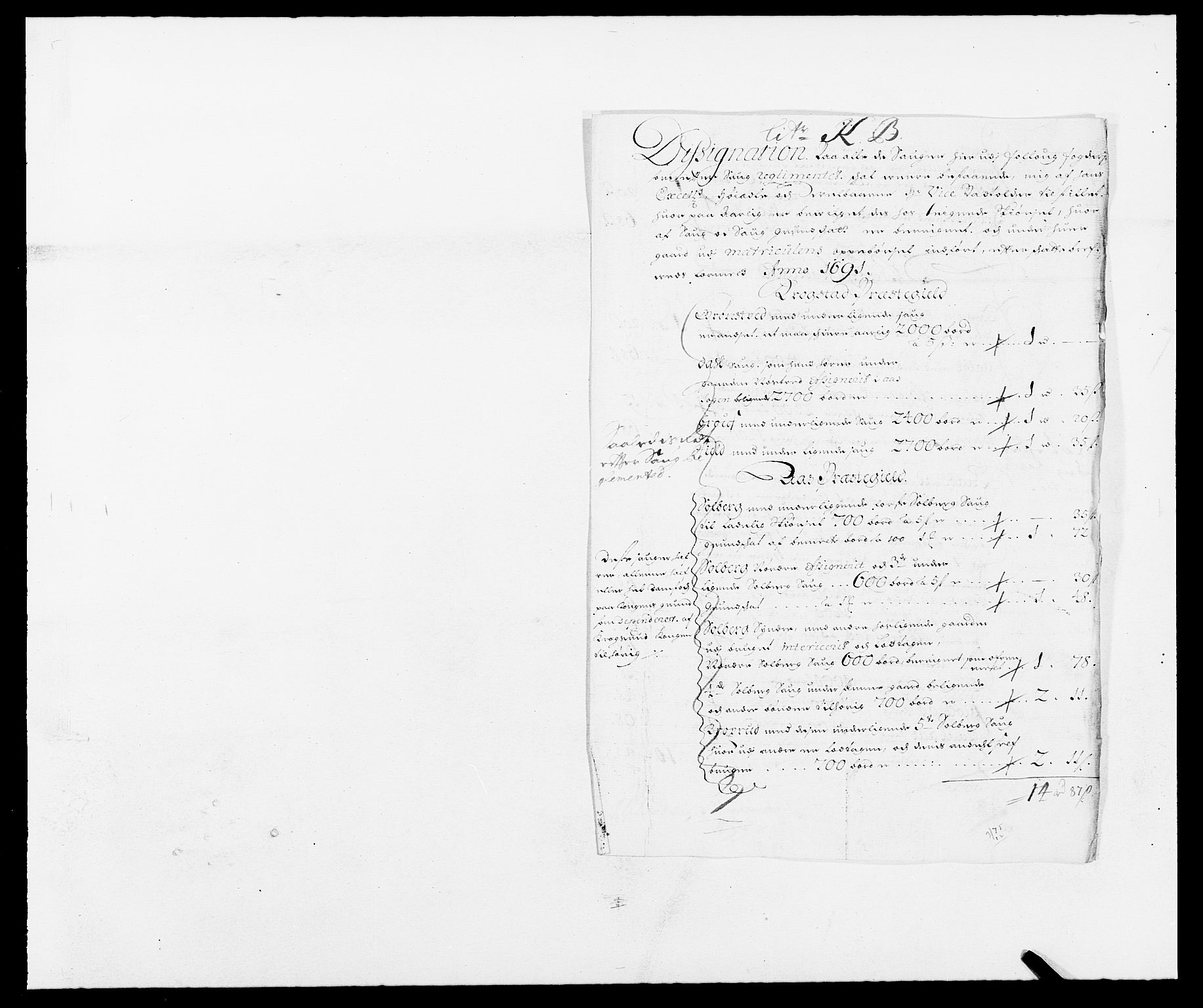 Rentekammeret inntil 1814, Reviderte regnskaper, Fogderegnskap, RA/EA-4092/R09/L0435: Fogderegnskap Follo, 1689-1691, p. 419