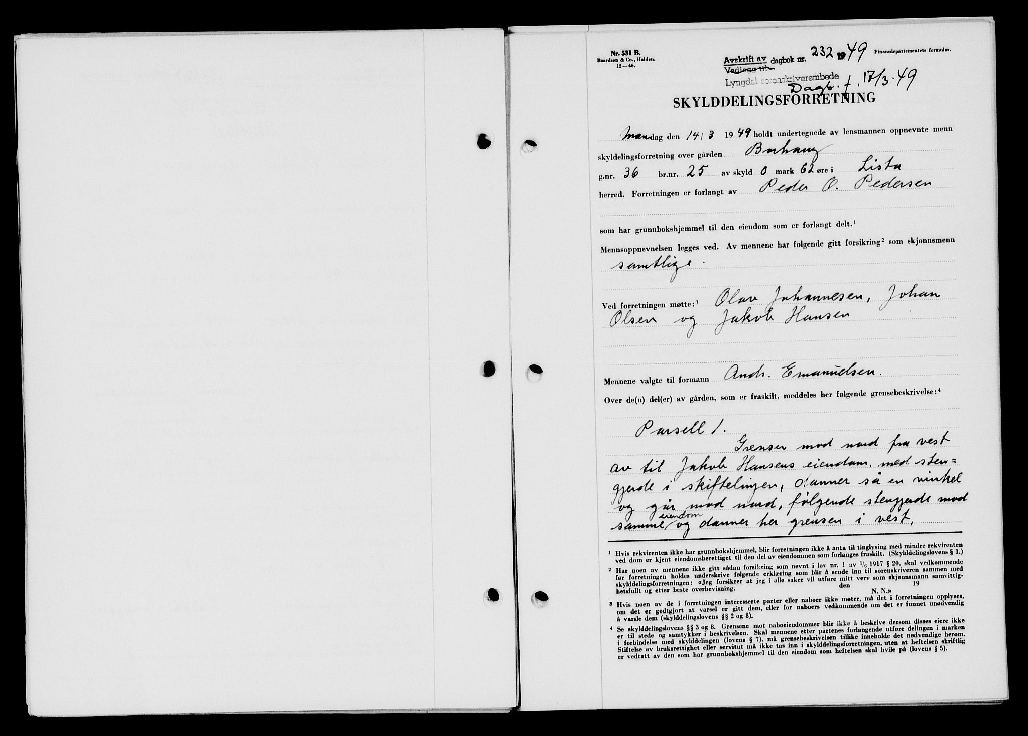 Lyngdal sorenskriveri, AV/SAK-1221-0004/G/Gb/L0663: Mortgage book no. A IX, 1948-1949, Diary no: : 232/1949