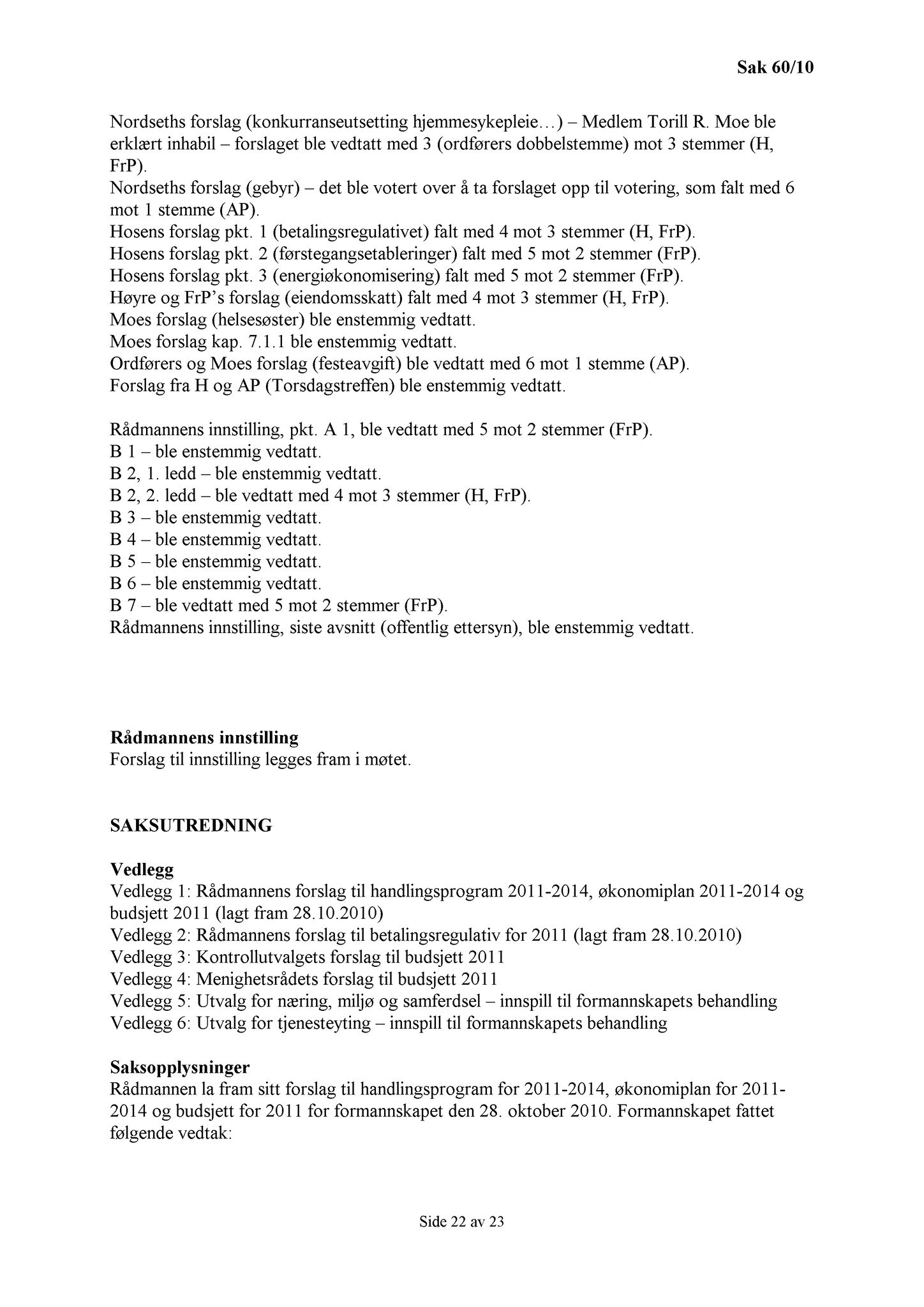 Klæbu Kommune, TRKO/KK/01-KS/L003: Kommunestyret - Møtedokumenter, 2010, p. 1253