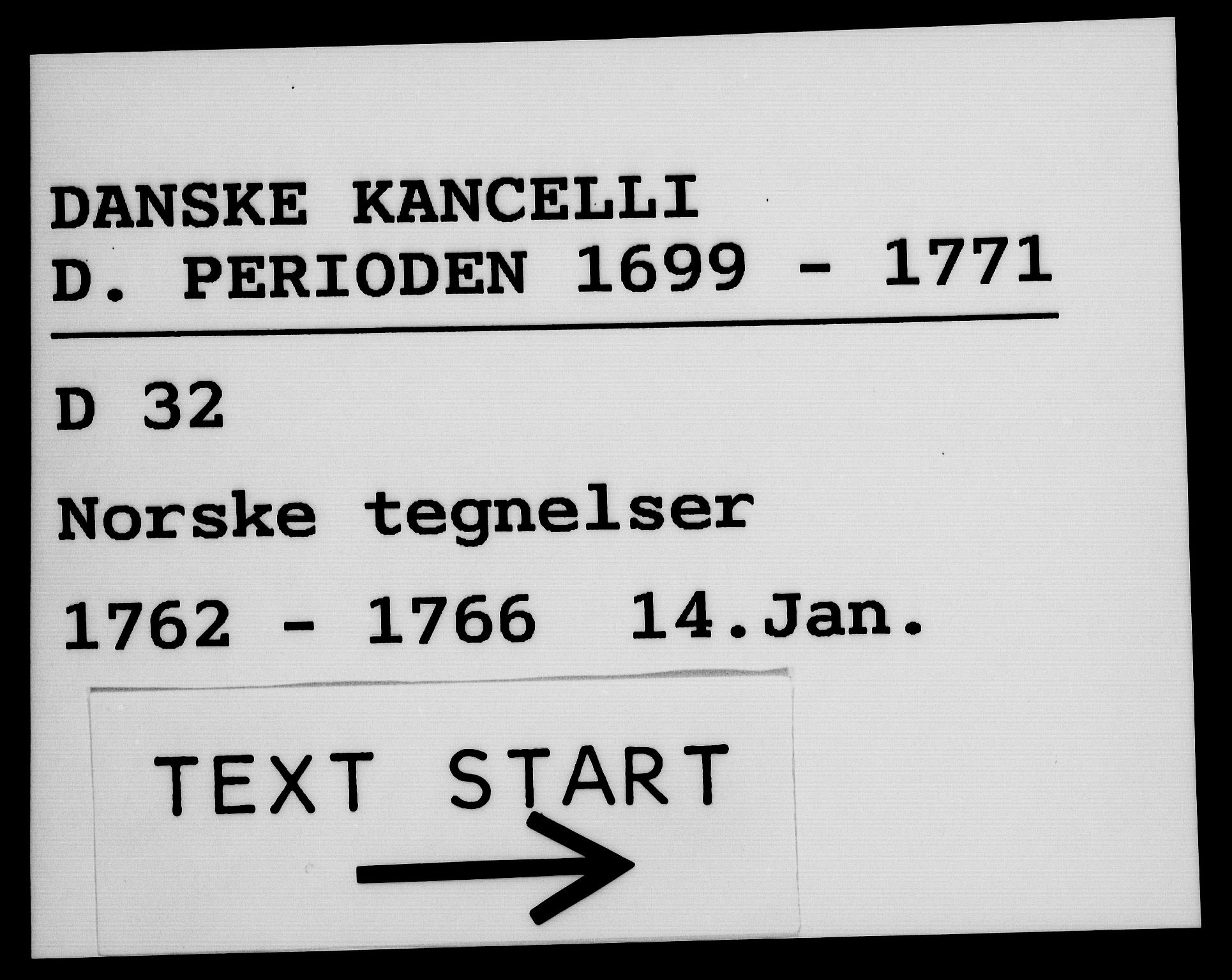 Danske Kanselli 1572-1799, AV/RA-EA-3023/F/Fc/Fca/Fcab/L0037: Norske tegnelser, 1762-1766