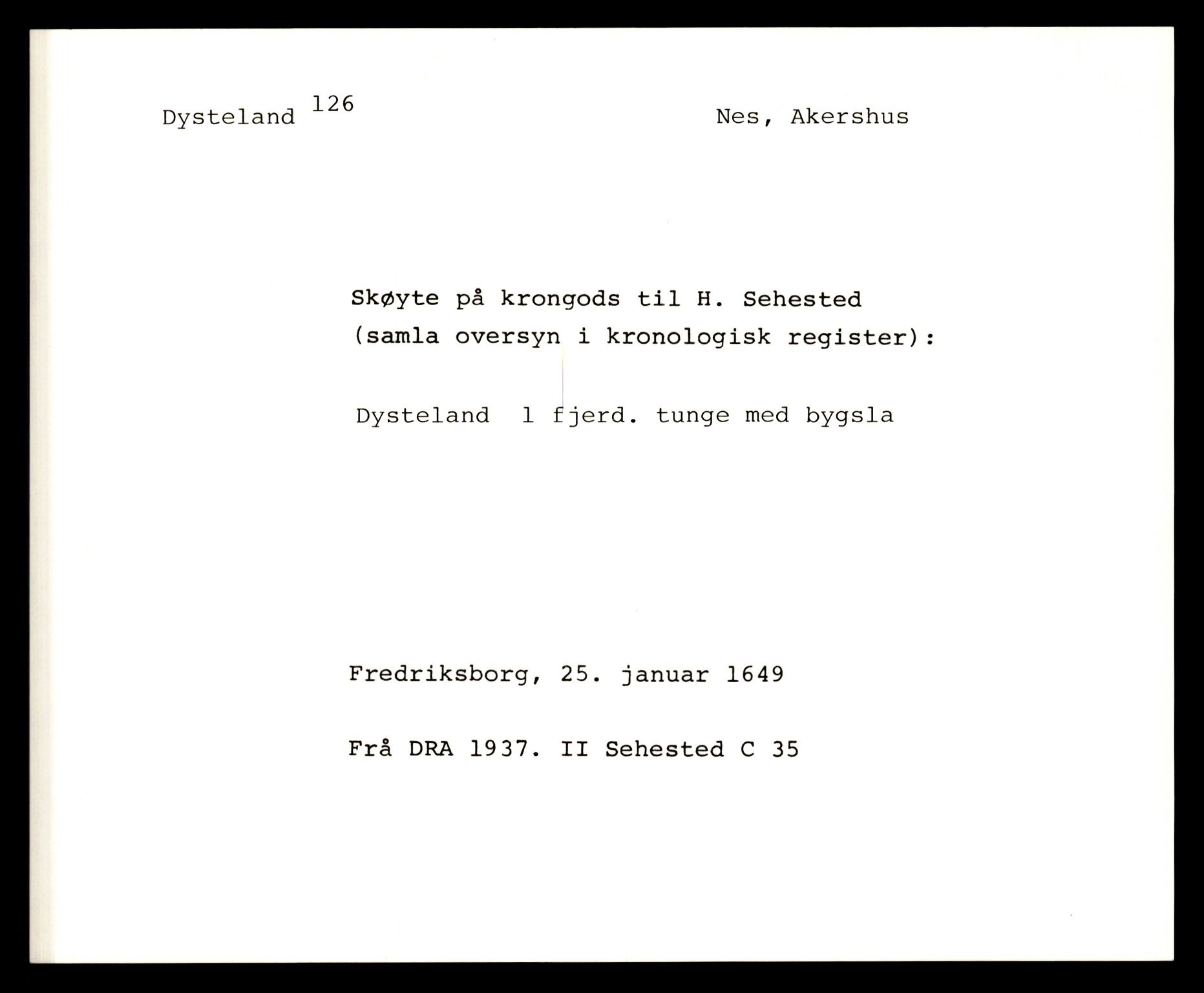 Riksarkivets diplomsamling, AV/RA-EA-5965/F35/F35e/L0006: Registreringssedler Akershus 2, 1400-1700, p. 669