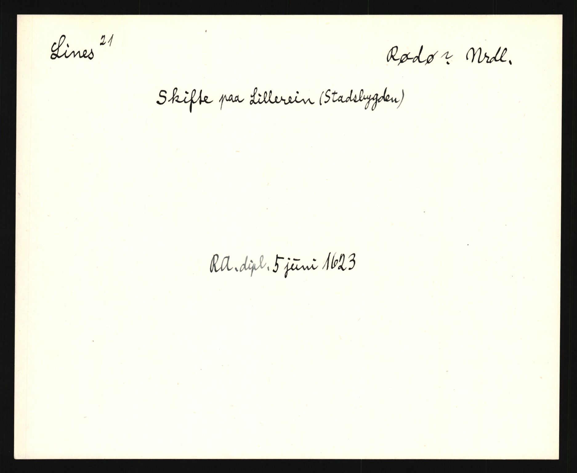 Riksarkivets diplomsamling, AV/RA-EA-5965/F35/F35e/L0034: Registreringssedler Nordland, Troms og ikke stedfestede ("uplasserte") sedler, 1400-1700, p. 247