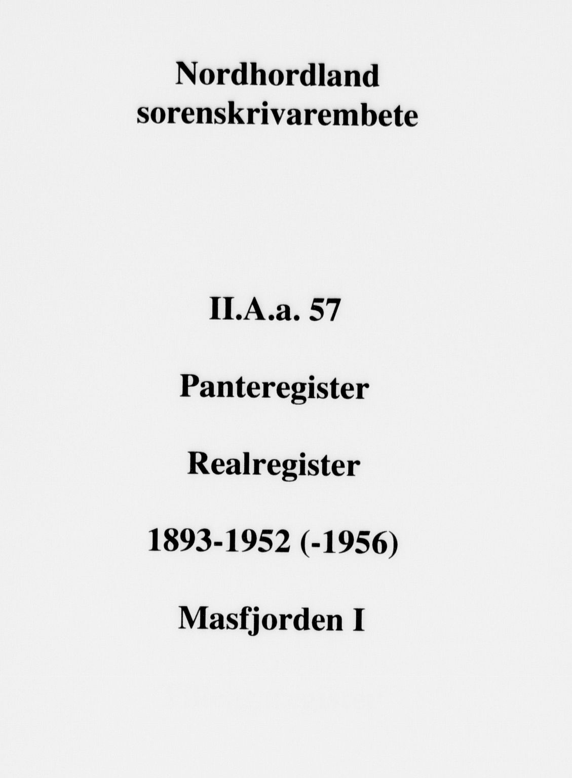 Nordhordland sorenskrivar, SAB/A-2901/1/G/Ga/Gaaa/L0057: Mortgage register no. II.A.a.57, 1893-1952
