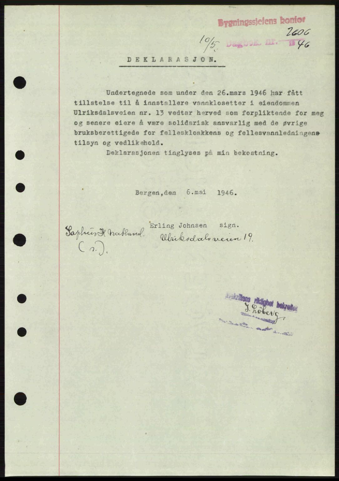 Byfogd og Byskriver i Bergen, SAB/A-3401/03/03Bc/L0022: Mortgage book no. A18, 1946-1946, Diary no: : 2606/1946