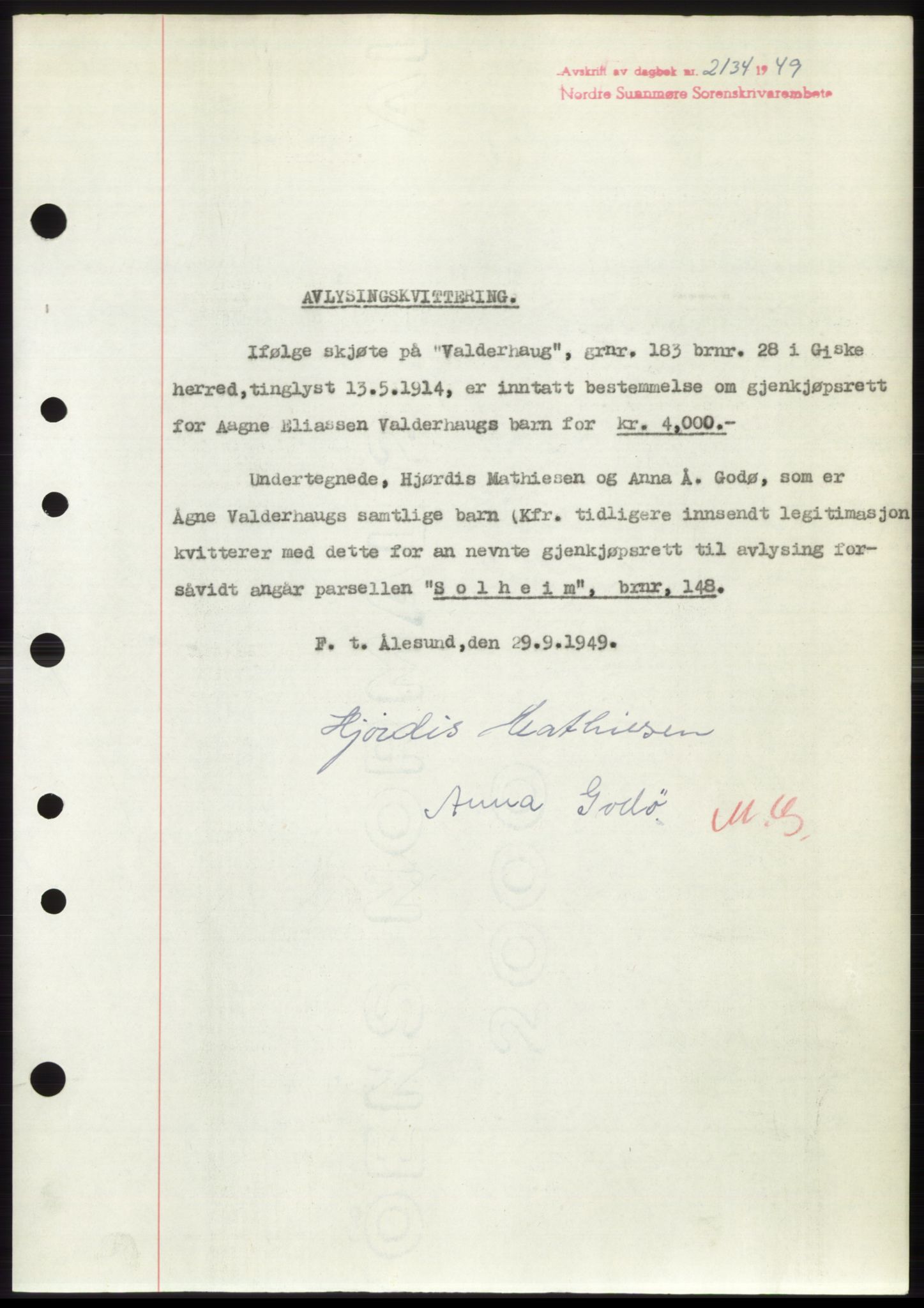 Nordre Sunnmøre sorenskriveri, AV/SAT-A-0006/1/2/2C/2Ca: Mortgage book no. B14-19, 1947-1950, Diary no: : 2134/1949