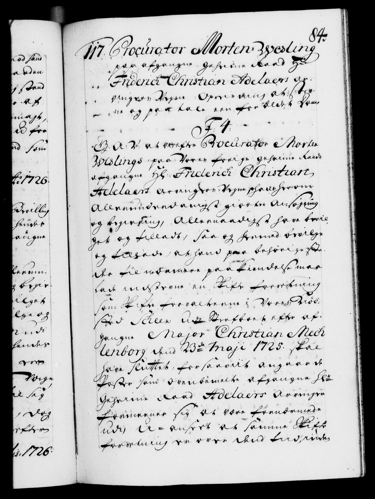 Danske Kanselli 1572-1799, AV/RA-EA-3023/F/Fc/Fca/Fcaa/L0025: Norske registre, 1726-1728, p. 84a