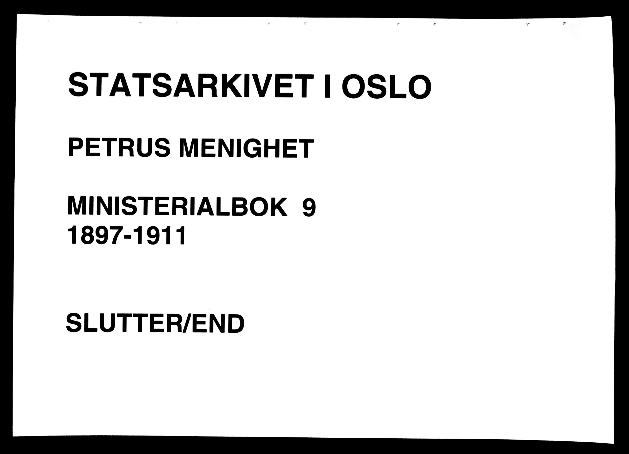 Petrus prestekontor Kirkebøker, AV/SAO-A-10872/F/Fa/L0009: Parish register (official) no. 9, 1897-1911