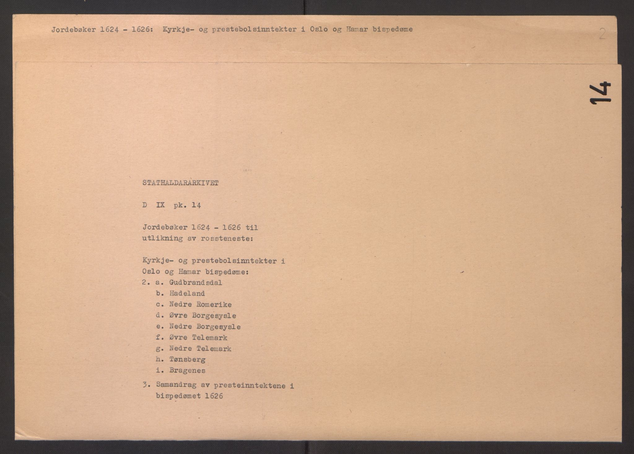 Stattholderembetet 1572-1771, AV/RA-EA-2870/Ek/L0014/0001: Jordebøker til utlikning av rosstjeneste 1624-1626: / Kirke- og prestebolsinntekter i Oslo og Hamar bispedømme, 1625-1626, p. 89