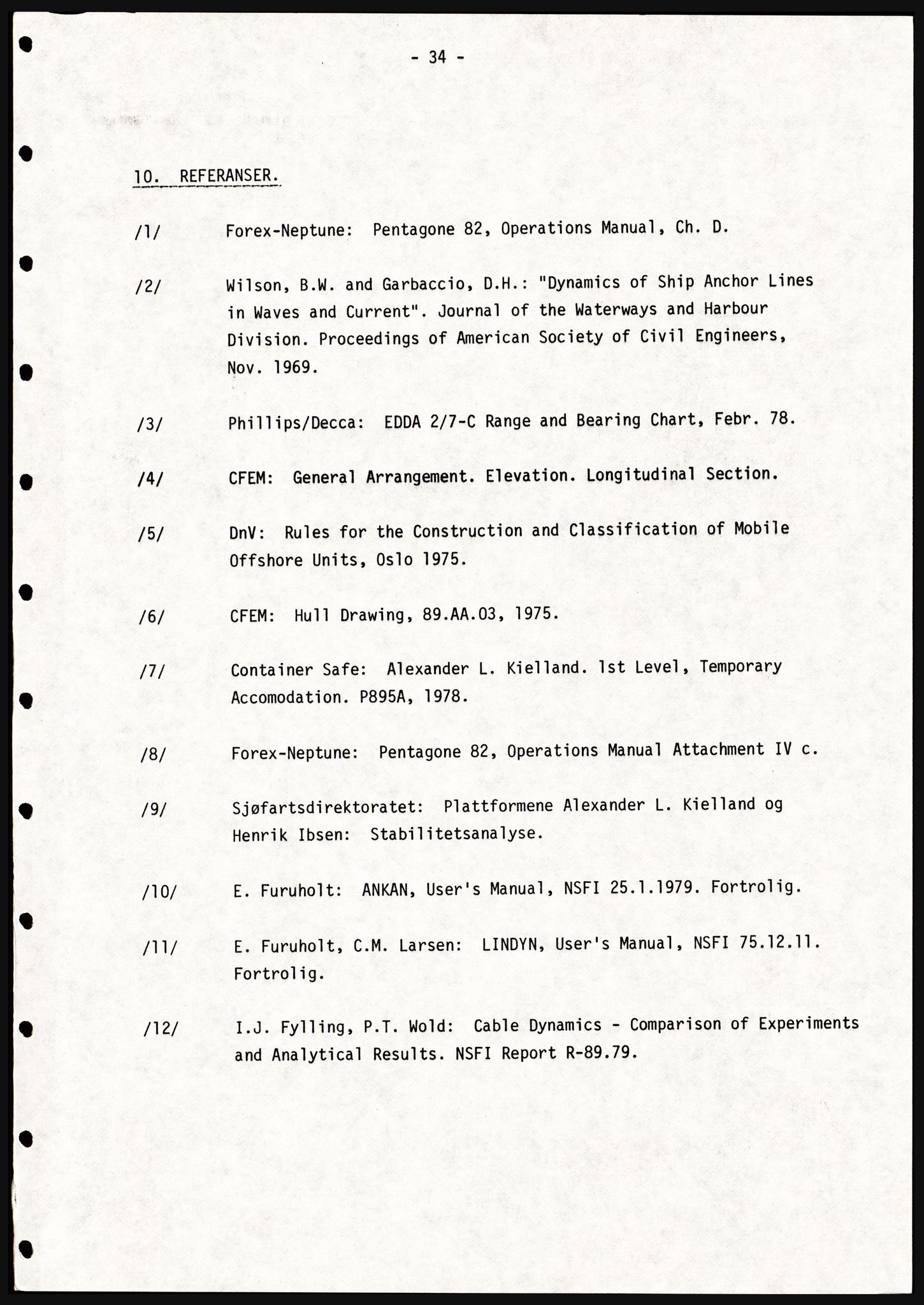 Justisdepartementet, Granskningskommisjonen ved Alexander Kielland-ulykken 27.3.1980, AV/RA-S-1165/D/L0021: V Forankring (Doku.liste + V1-V3 av 3)/W Materialundersøkelser (Doku.liste + W1-W10 av 10 - W9 eske 26), 1980-1981, p. 39