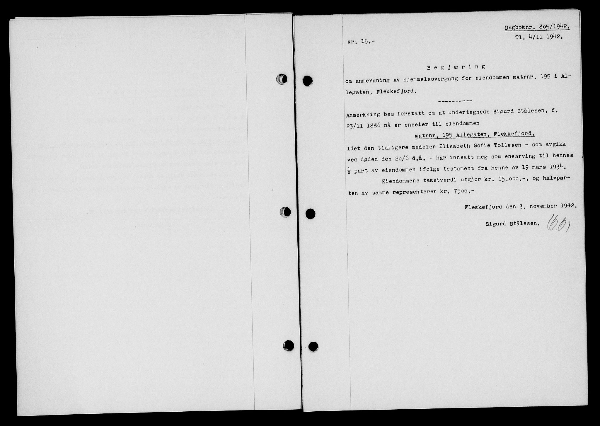 Flekkefjord sorenskriveri, SAK/1221-0001/G/Gb/Gba/L0058: Mortgage book no. A-6, 1942-1944, Diary no: : 805/1942