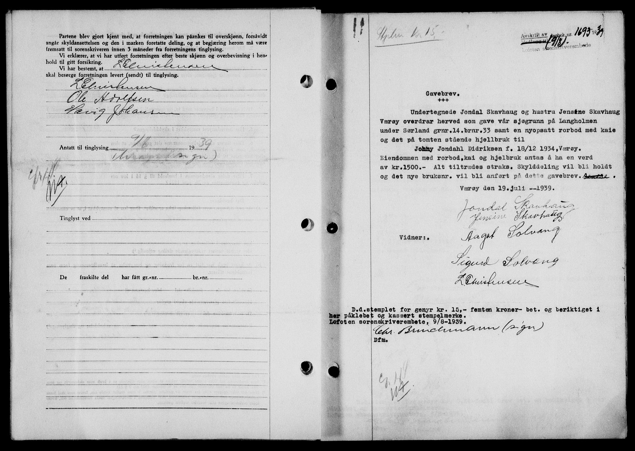 Lofoten sorenskriveri, SAT/A-0017/1/2/2C/L0006a: Mortgage book no. 6a, 1939-1939, Diary no: : 1693/1939