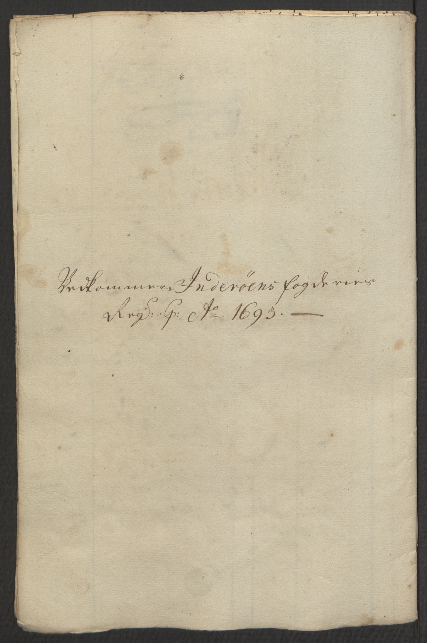 Rentekammeret inntil 1814, Reviderte regnskaper, Fogderegnskap, AV/RA-EA-4092/R63/L4308: Fogderegnskap Inderøy, 1692-1694, p. 477