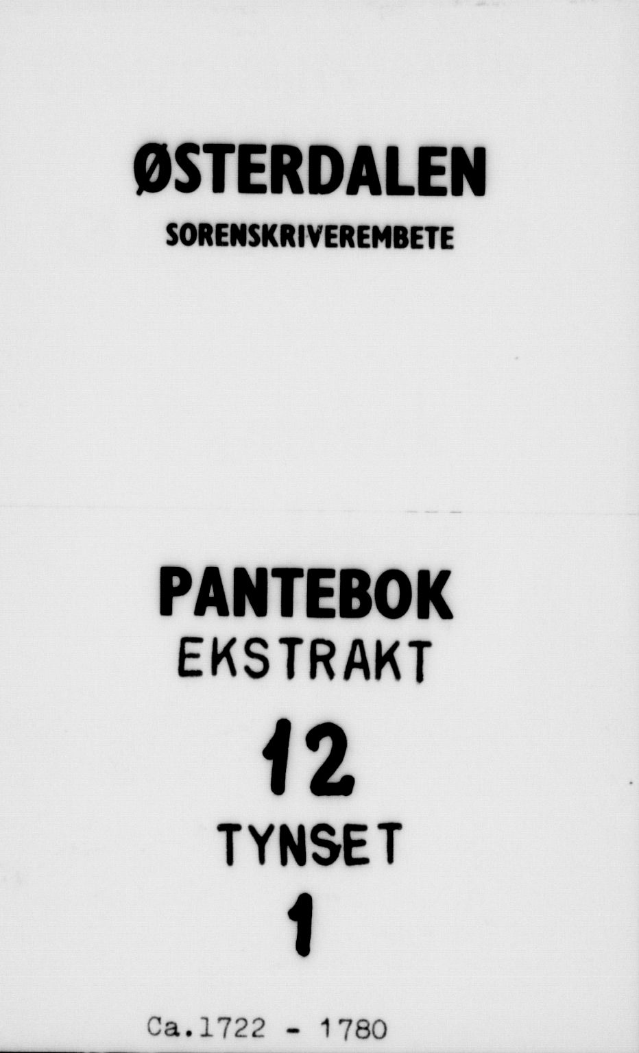 Østerdalen sorenskriveri, SAH/TING-032/H/Ha/Haa/L0012: Mortgage register no. P-12, 1722-1780