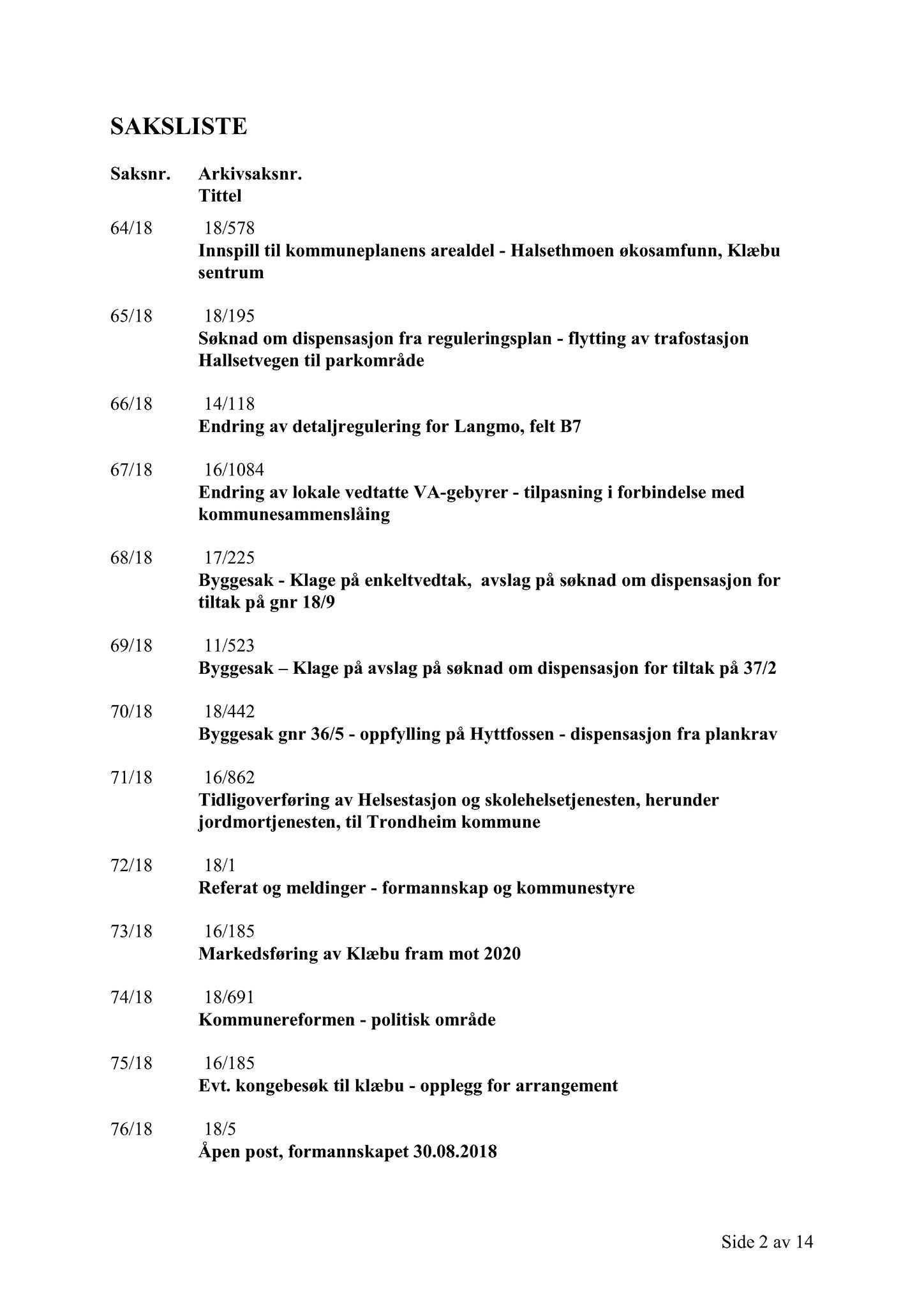 Klæbu Kommune, TRKO/KK/02-FS/L011: Formannsskapet - Møtedokumenter, 2018, p. 1976