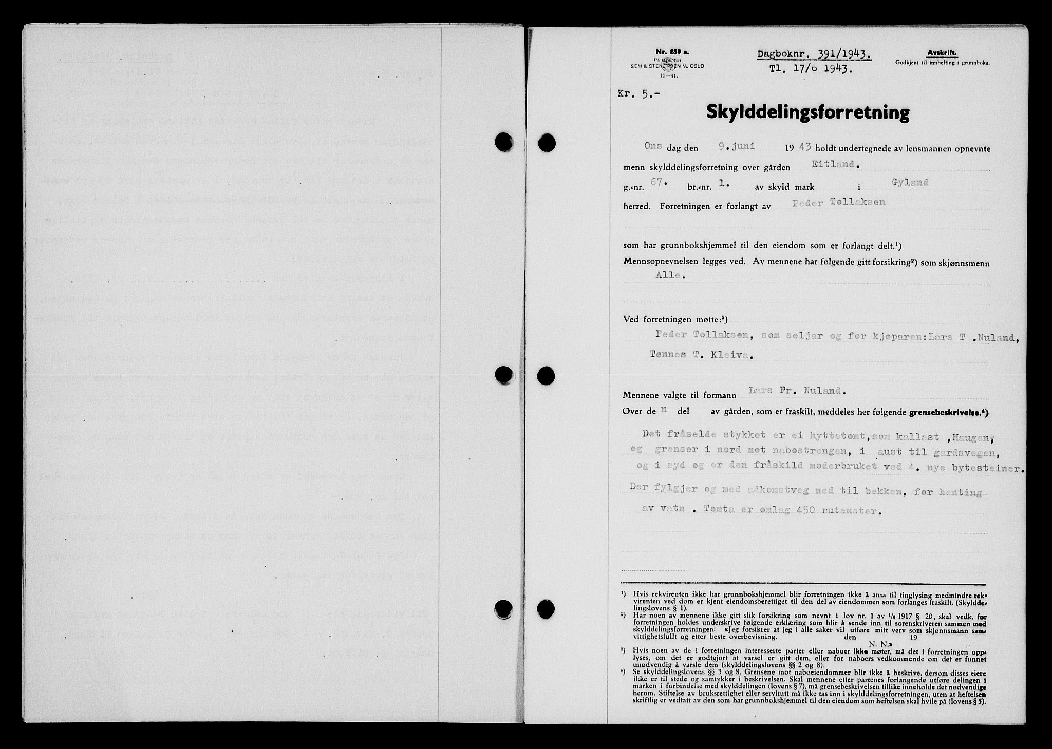 Flekkefjord sorenskriveri, SAK/1221-0001/G/Gb/Gba/L0058: Mortgage book no. A-6, 1942-1944, Diary no: : 391/1943