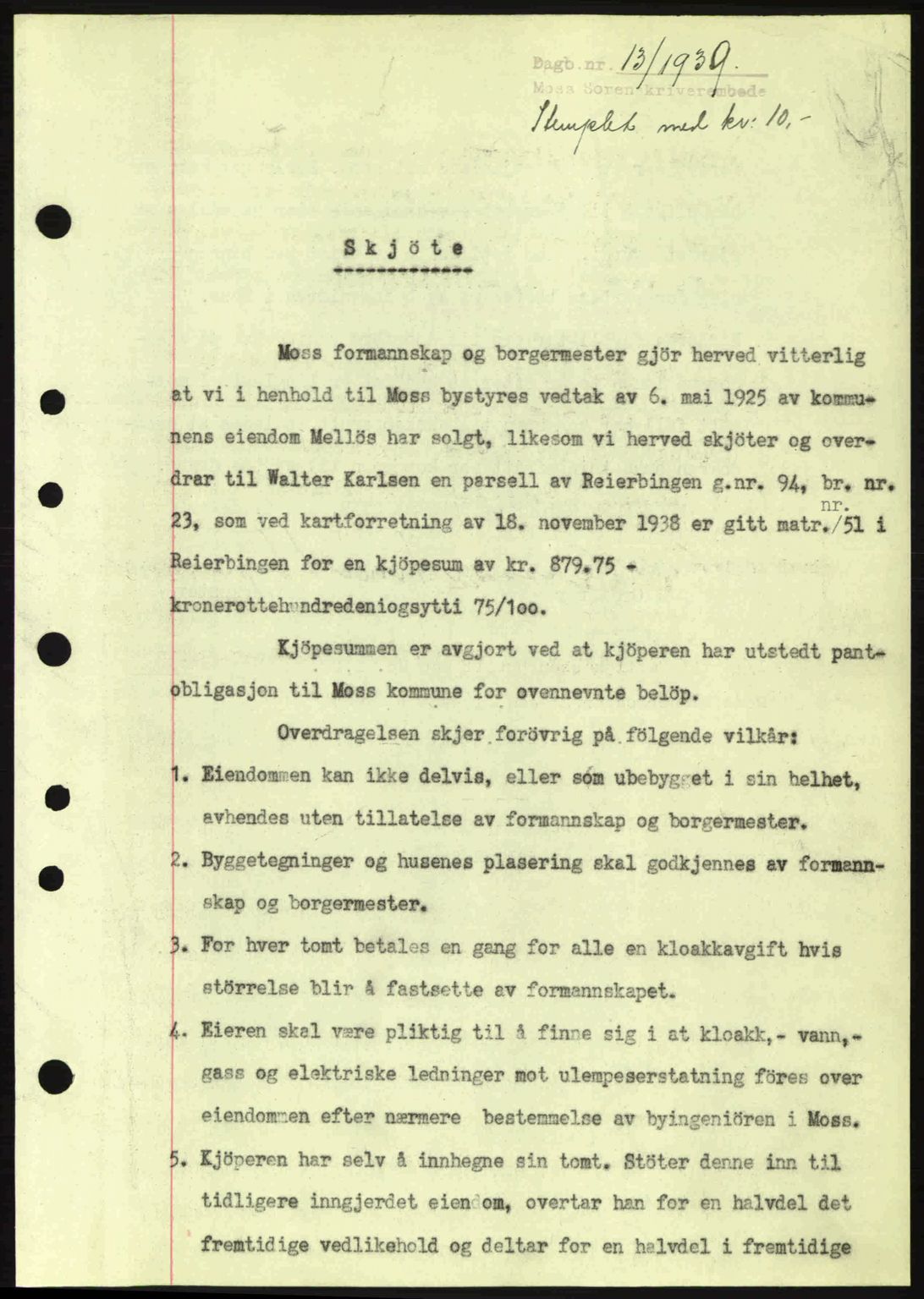 Moss sorenskriveri, SAO/A-10168: Mortgage book no. A5, 1938-1939, Diary no: : 13/1939