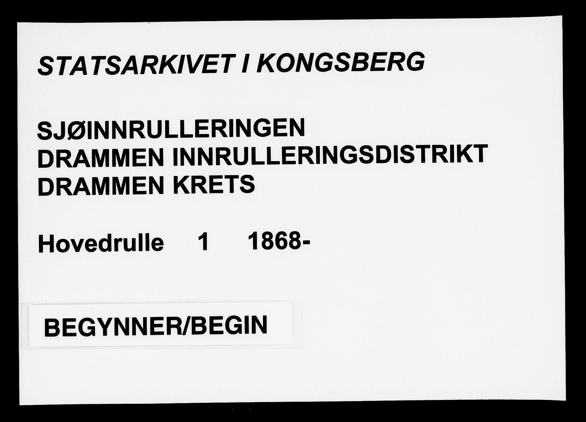 Drammen innrulleringsdistrikt, SAKO/A-781/F/Fc/L0001: Hovedrulle, 1868, p. 1