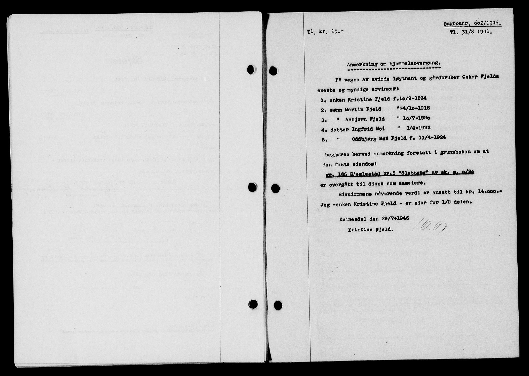 Flekkefjord sorenskriveri, SAK/1221-0001/G/Gb/Gba/L0060: Mortgage book no. A-8, 1945-1946, Diary no: : 602/1946