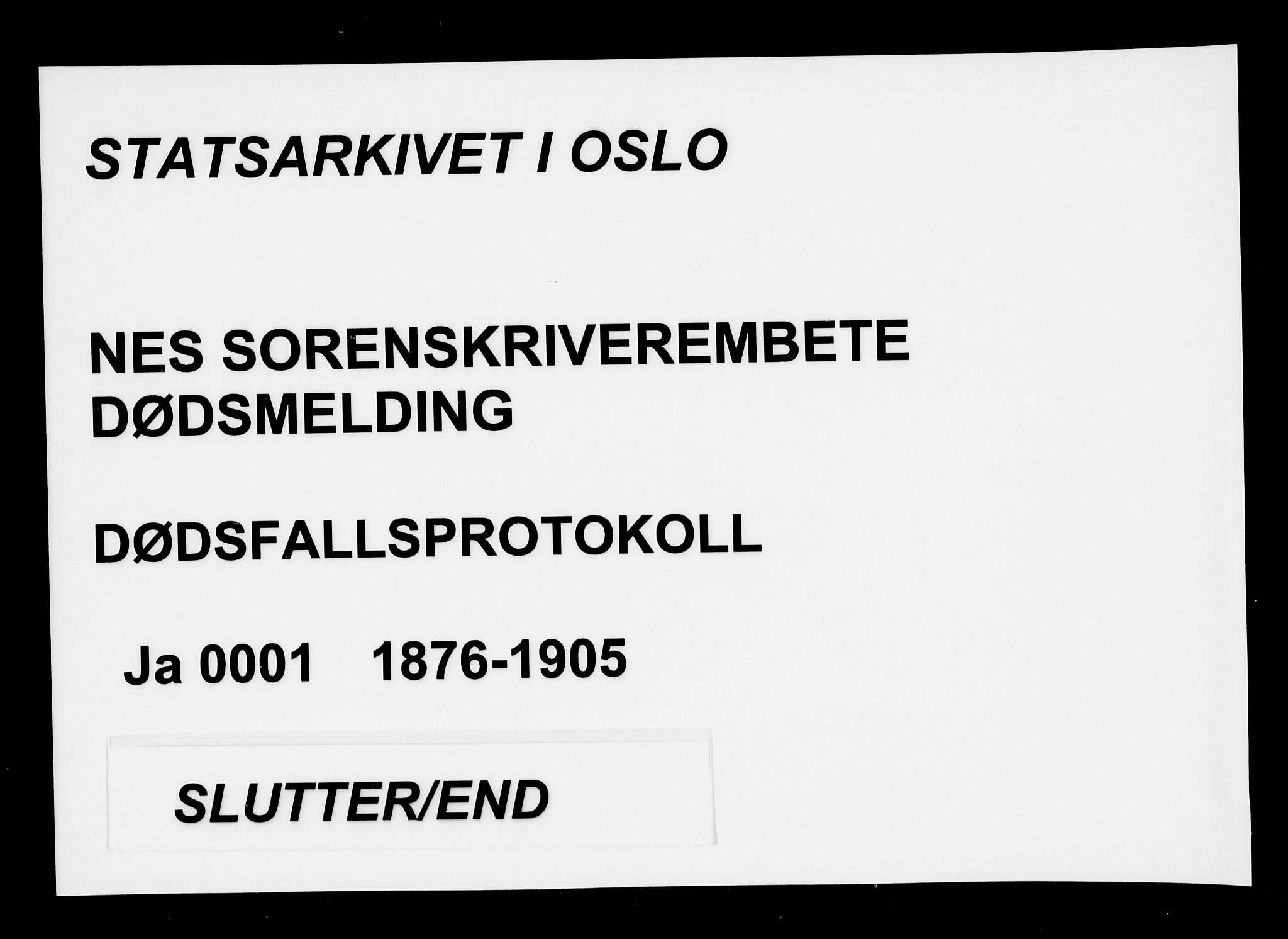 Nes tingrett, SAO/A-10548/H/Ha/Haa/L0001: Dødsfallsprotokoll, 1876-1905